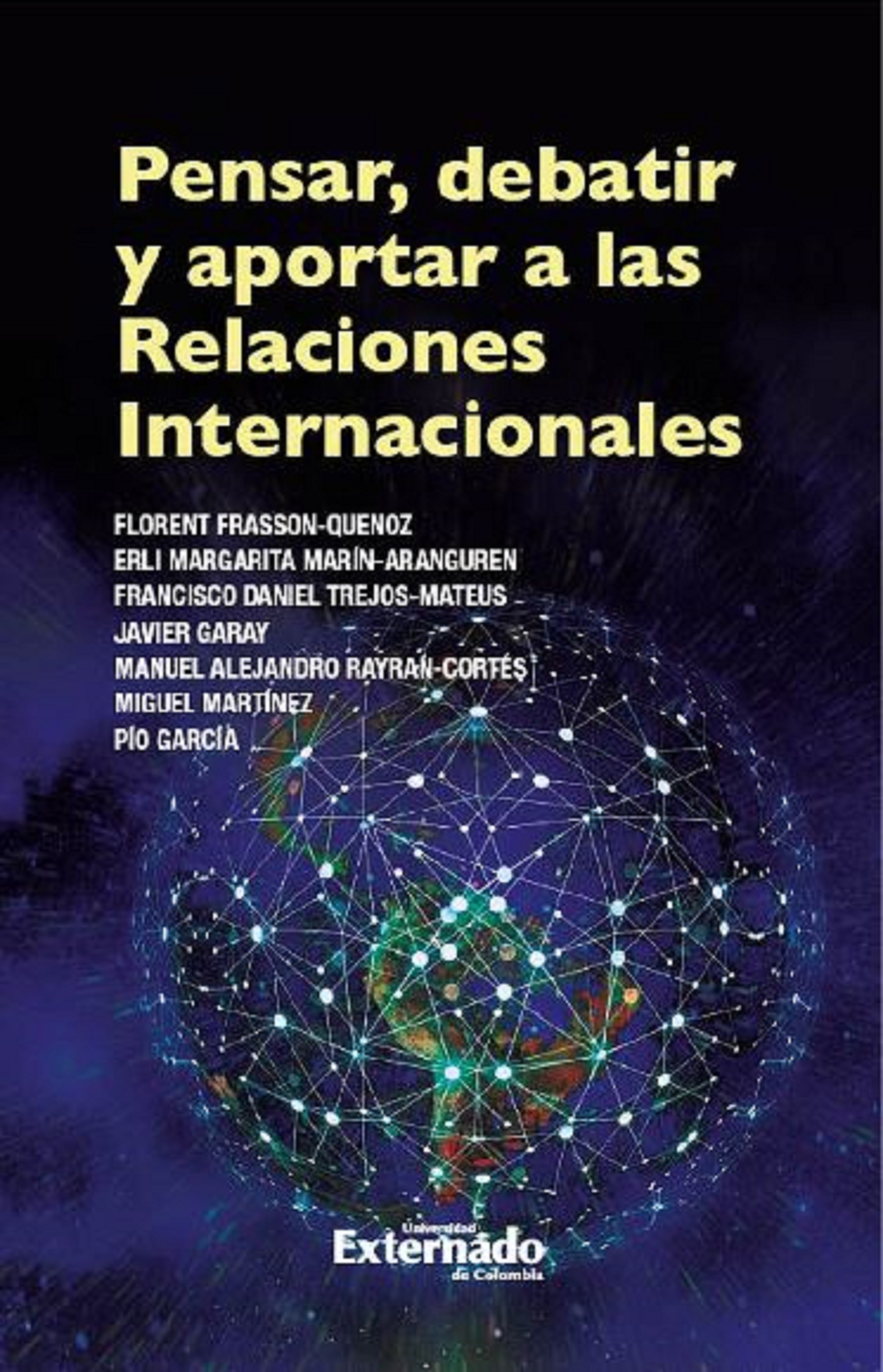 Обложка книги «Pensar, debatir y aportar a las relaciones internacionales»