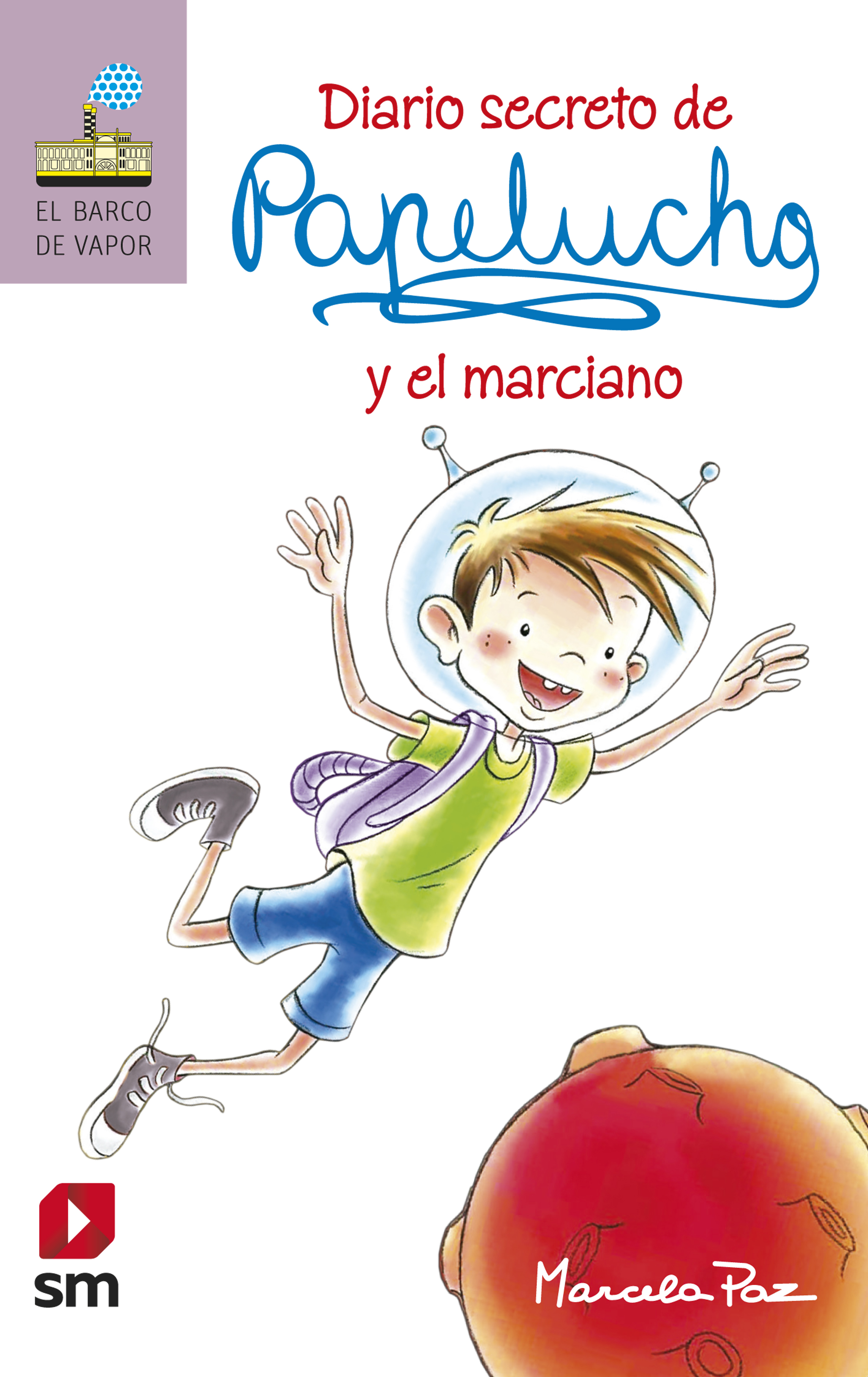 Обложка книги «Diario secreto de Papelucho y el marciano»