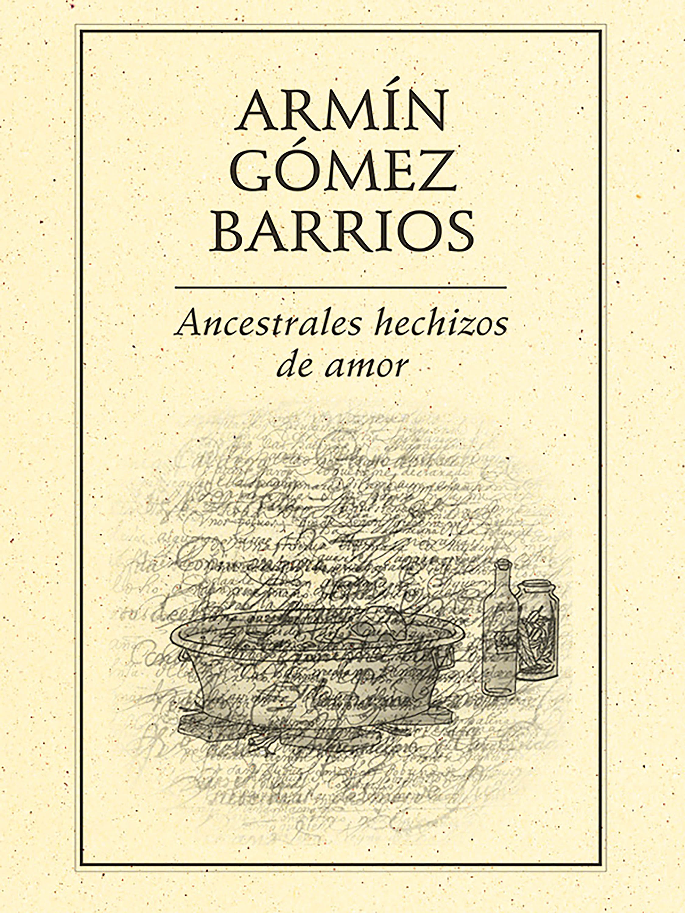 Обложка книги «Ancestrales hechizos de amor»