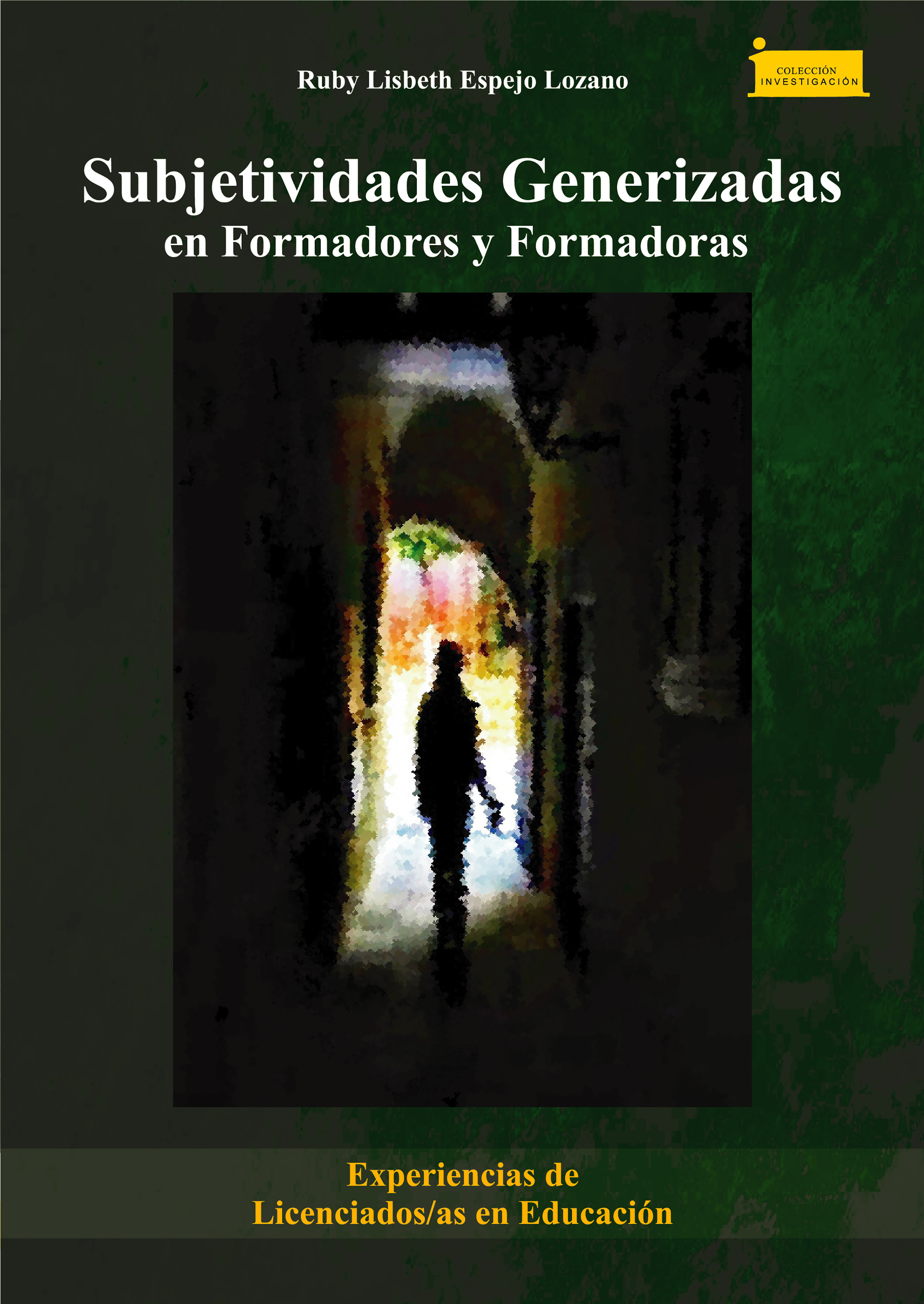 Обложка книги «Subjetividades generizadas en formadores y formadoras»