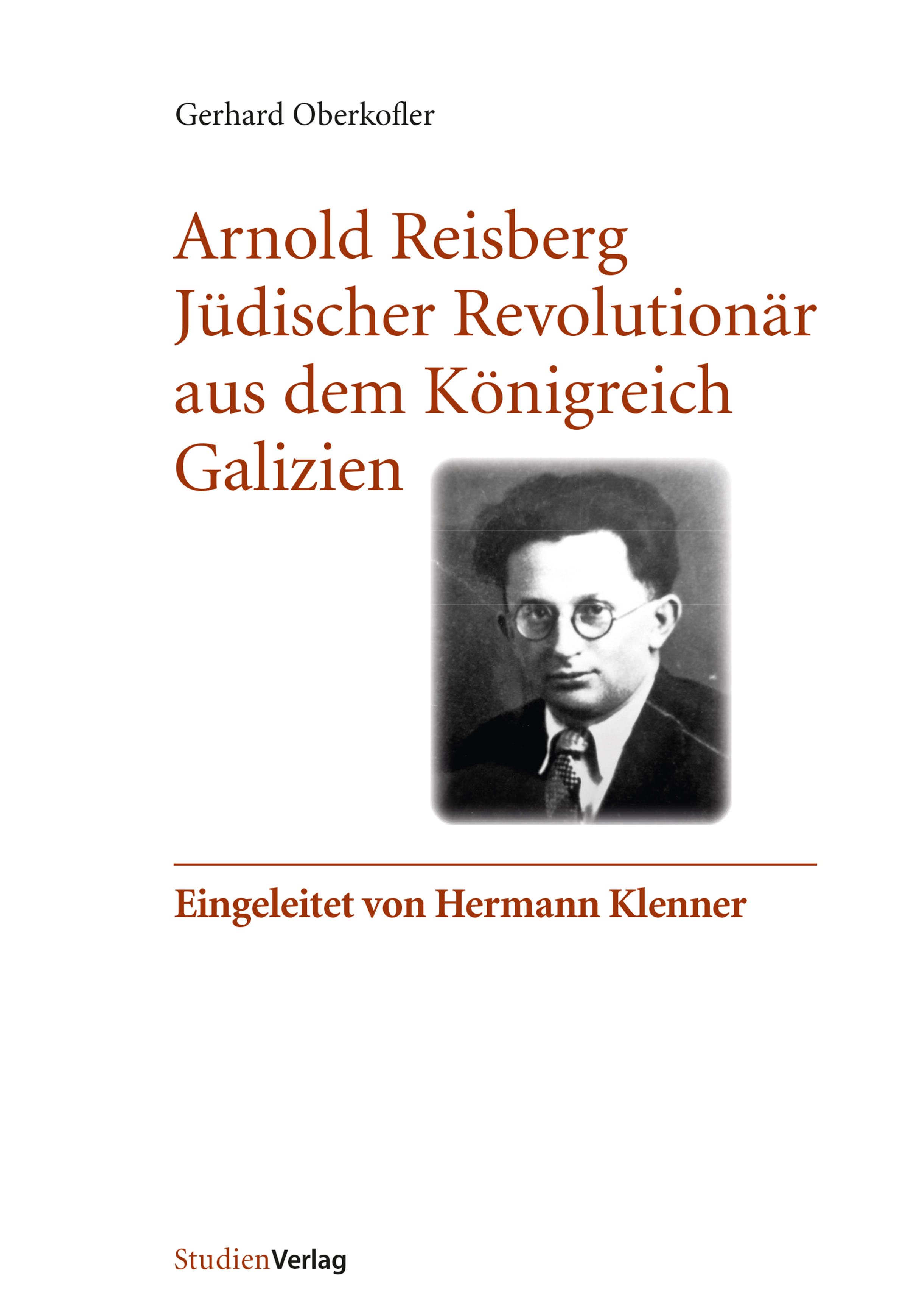 Обложка книги «Arnold Reisberg. Jüdischer Revolutionär aus dem Königreich Galizien»