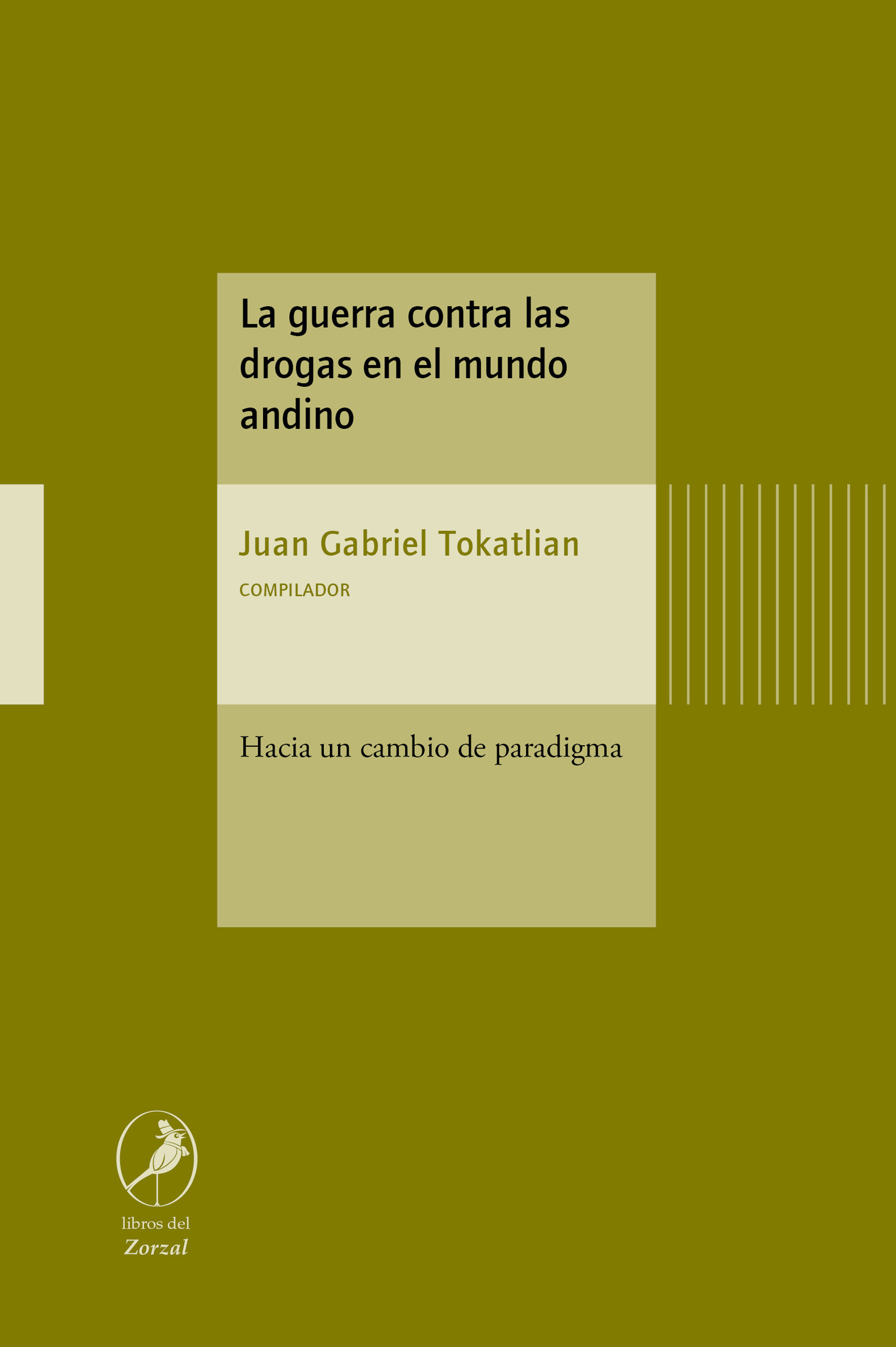 Обложка книги «La guerra contra las drogas en el mundo andino»