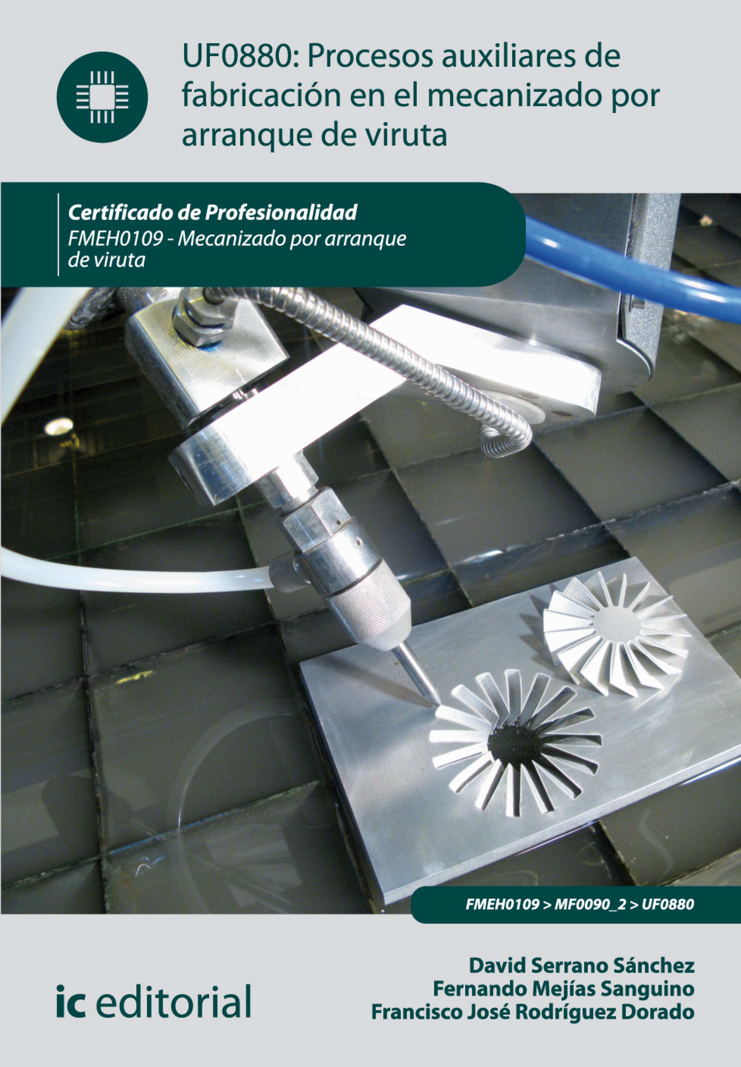 Обложка книги «Procesos auxiliares de fabricación en el mecanizado por arranque de viruta. FMEH0109»
