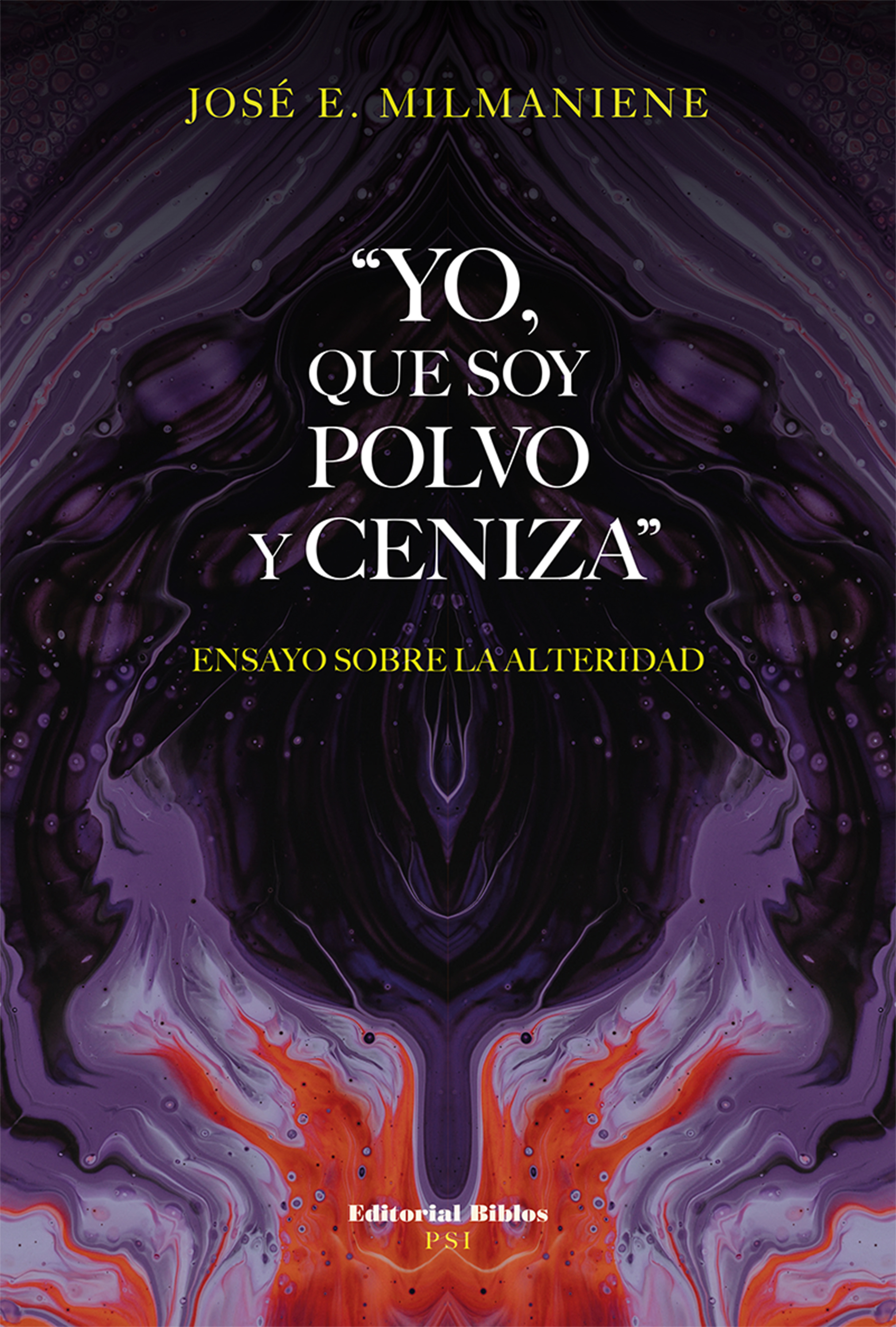 Обложка книги «"Yo, que soy polvo y ceniza"»