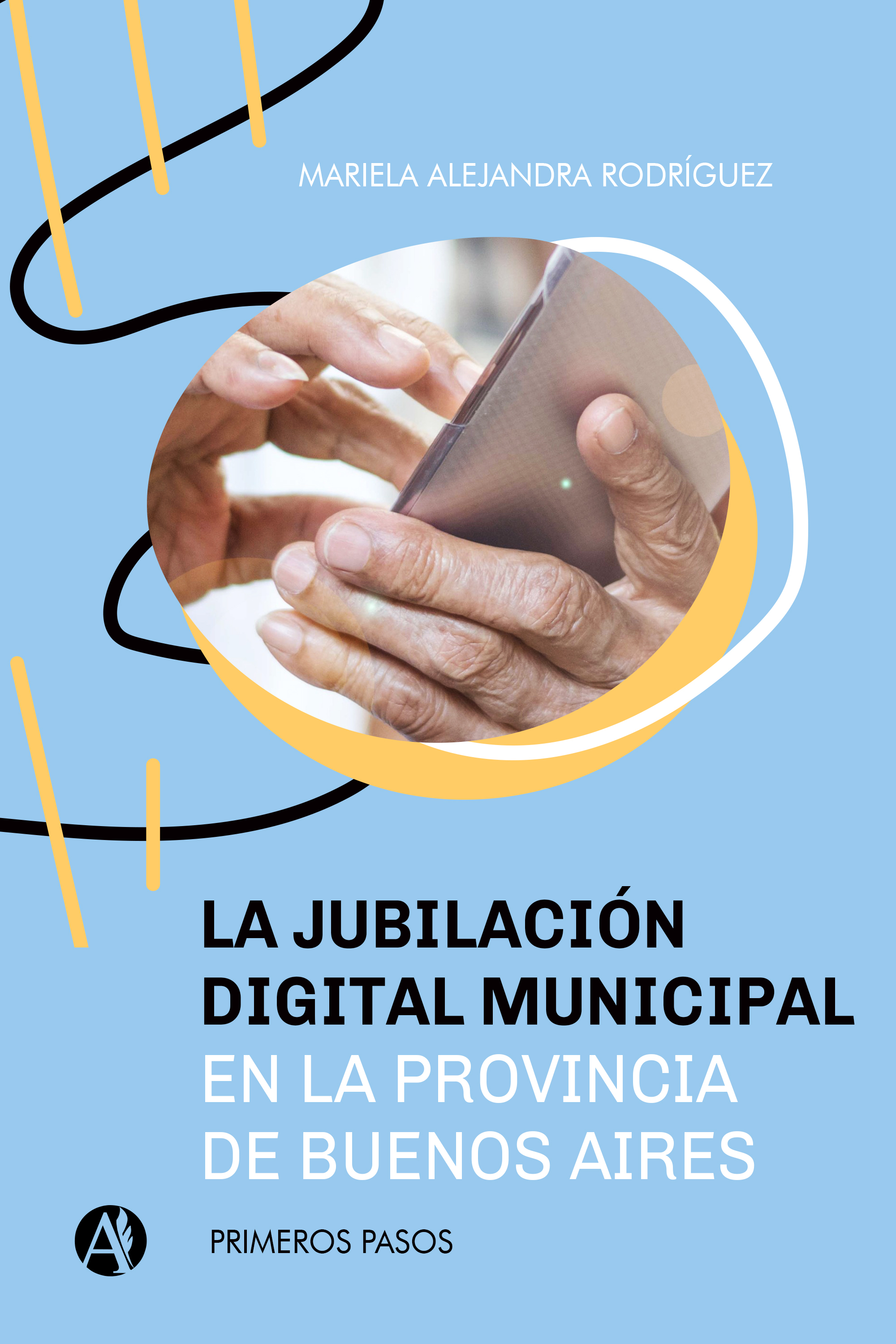 Обложка книги «La jubilación digital municipal en la provincia de Buenos Aires»