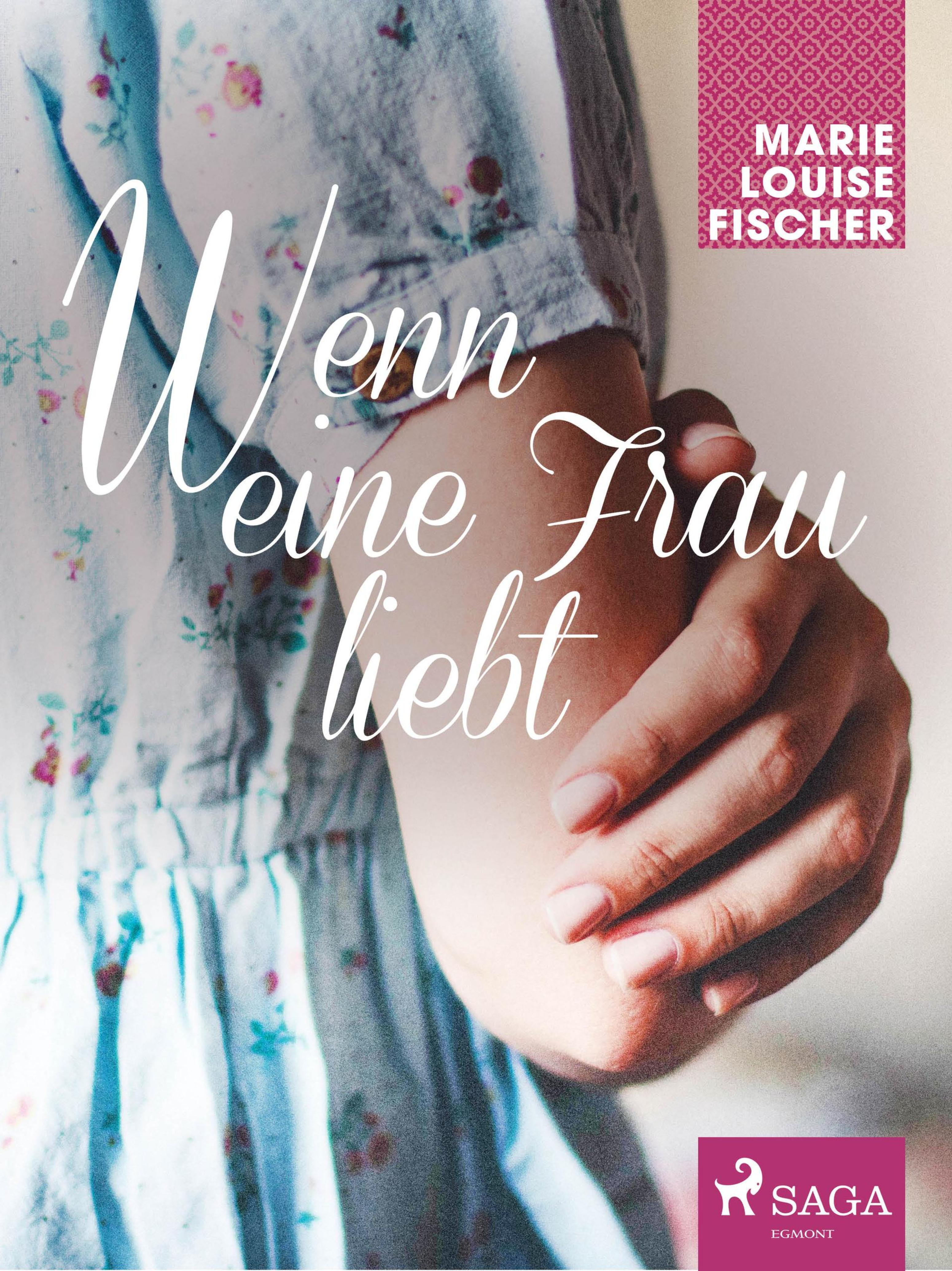 Обложка книги «Wenn eine Frau liebt»