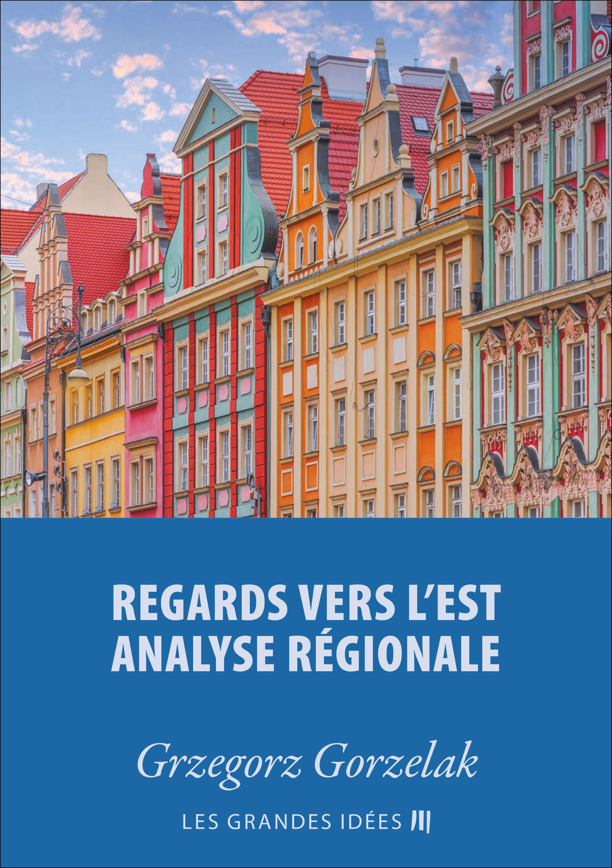 Обложка книги «Regards vers l'est – Analyse régionale»