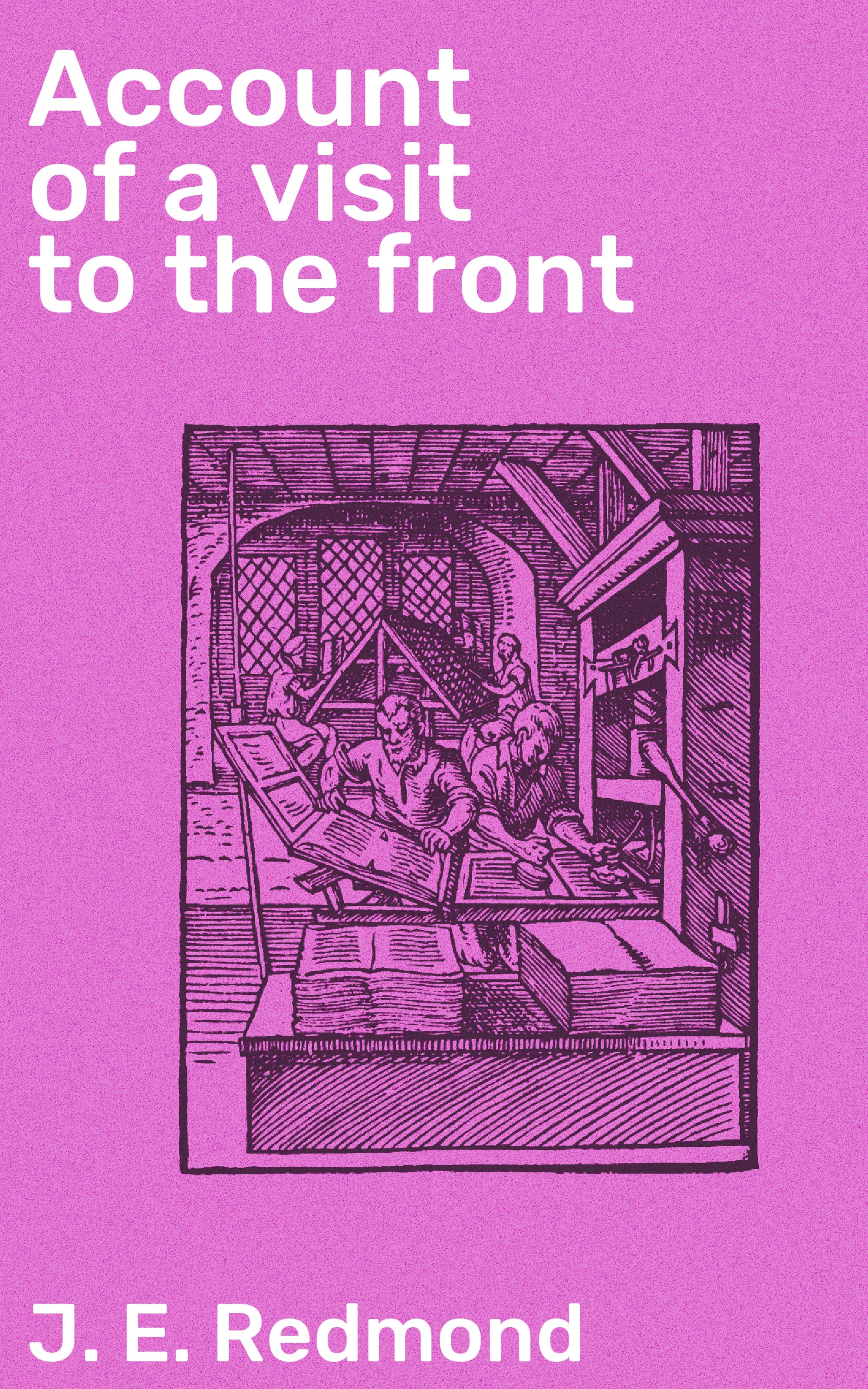 Обложка книги «Account of a visit to the front»