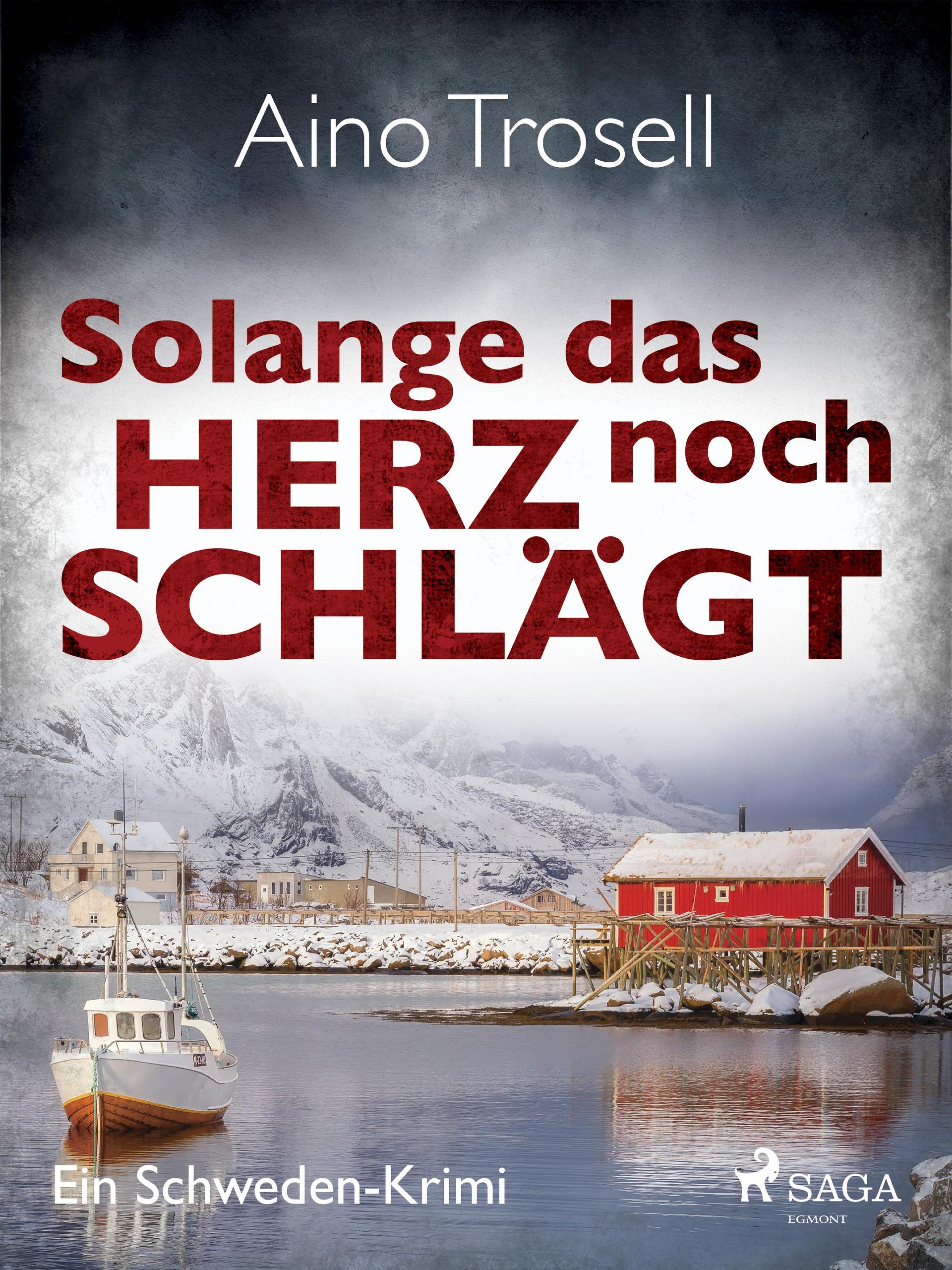 Обложка книги «Solange das Herz noch schlägt - Ein Schweden-Krimi»