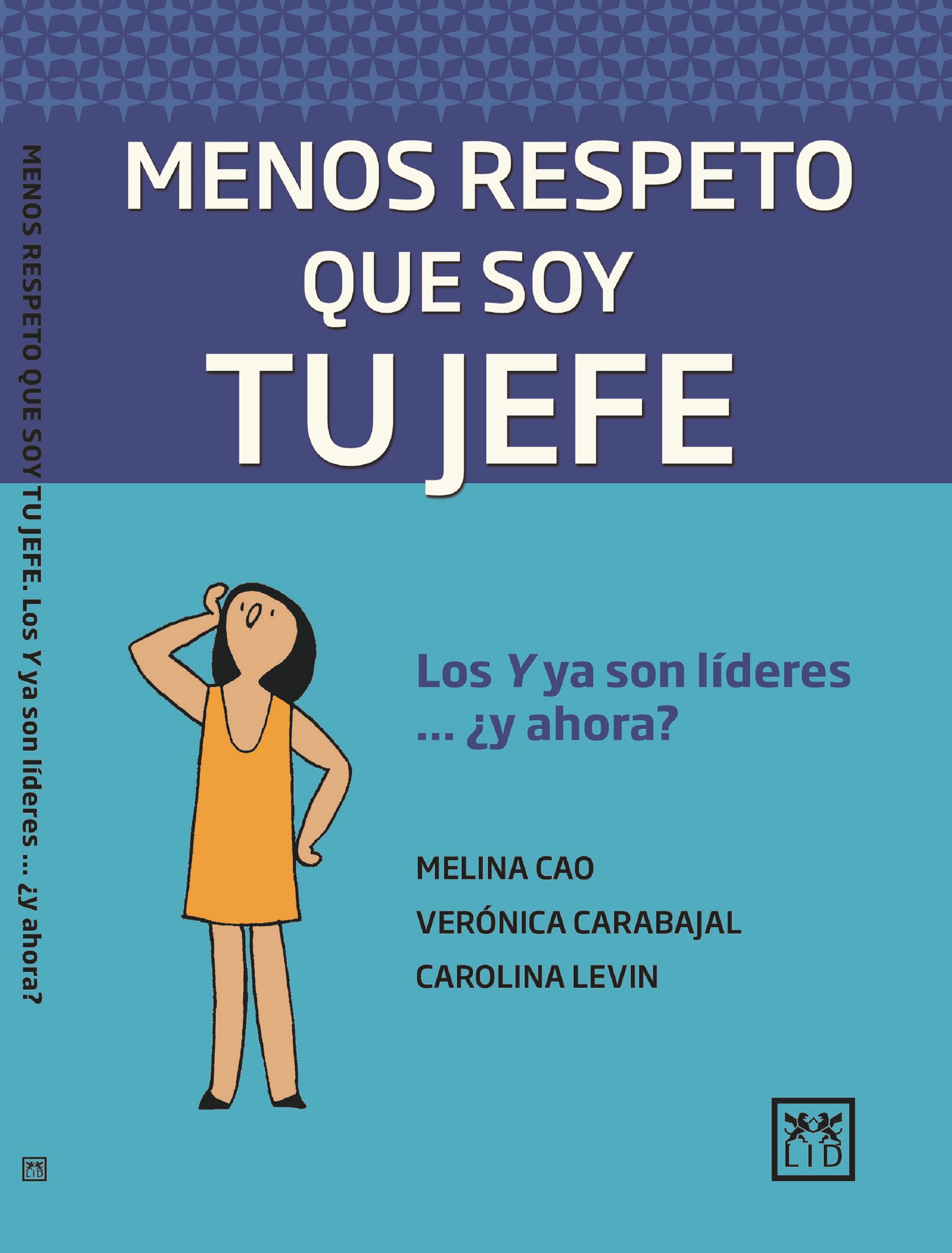 Обложка книги «Menos respeto que soy tu jefe»