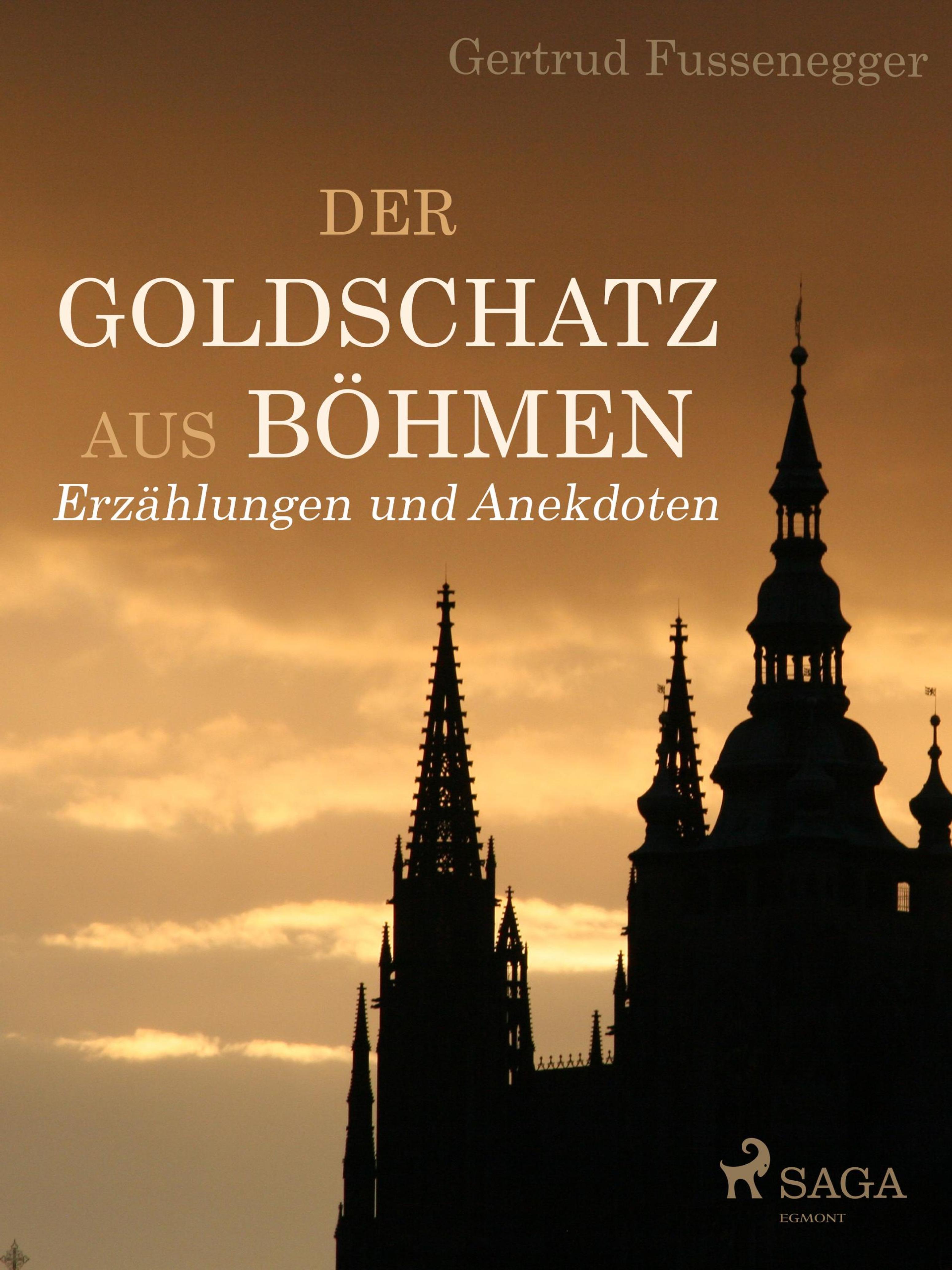 Обложка книги «Der Goldschatz aus Böhmen - Erzählungen und Anekdoten»