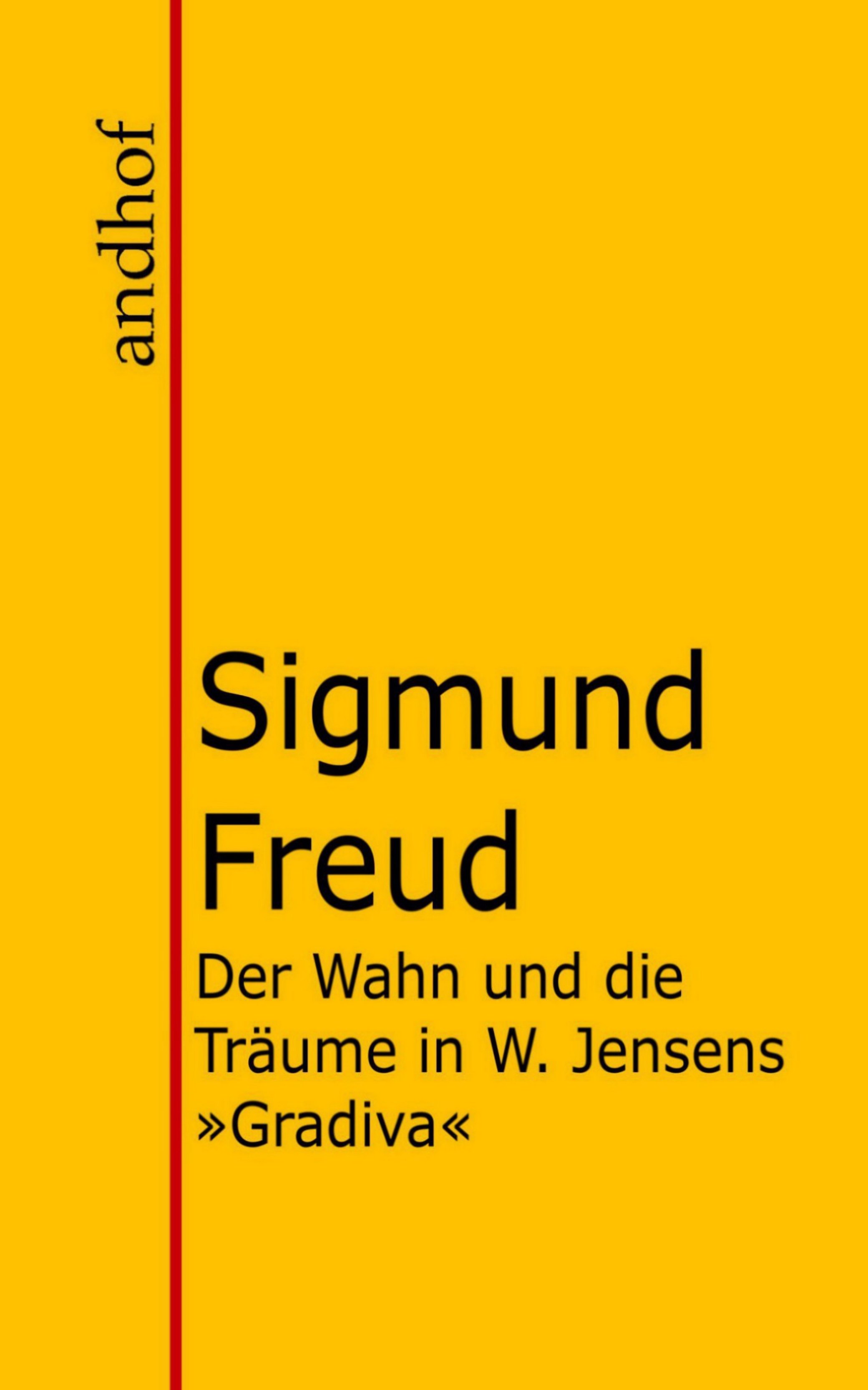 Обложка книги «Der Wahn und die Träume in W. Jensens "Gradiva"»