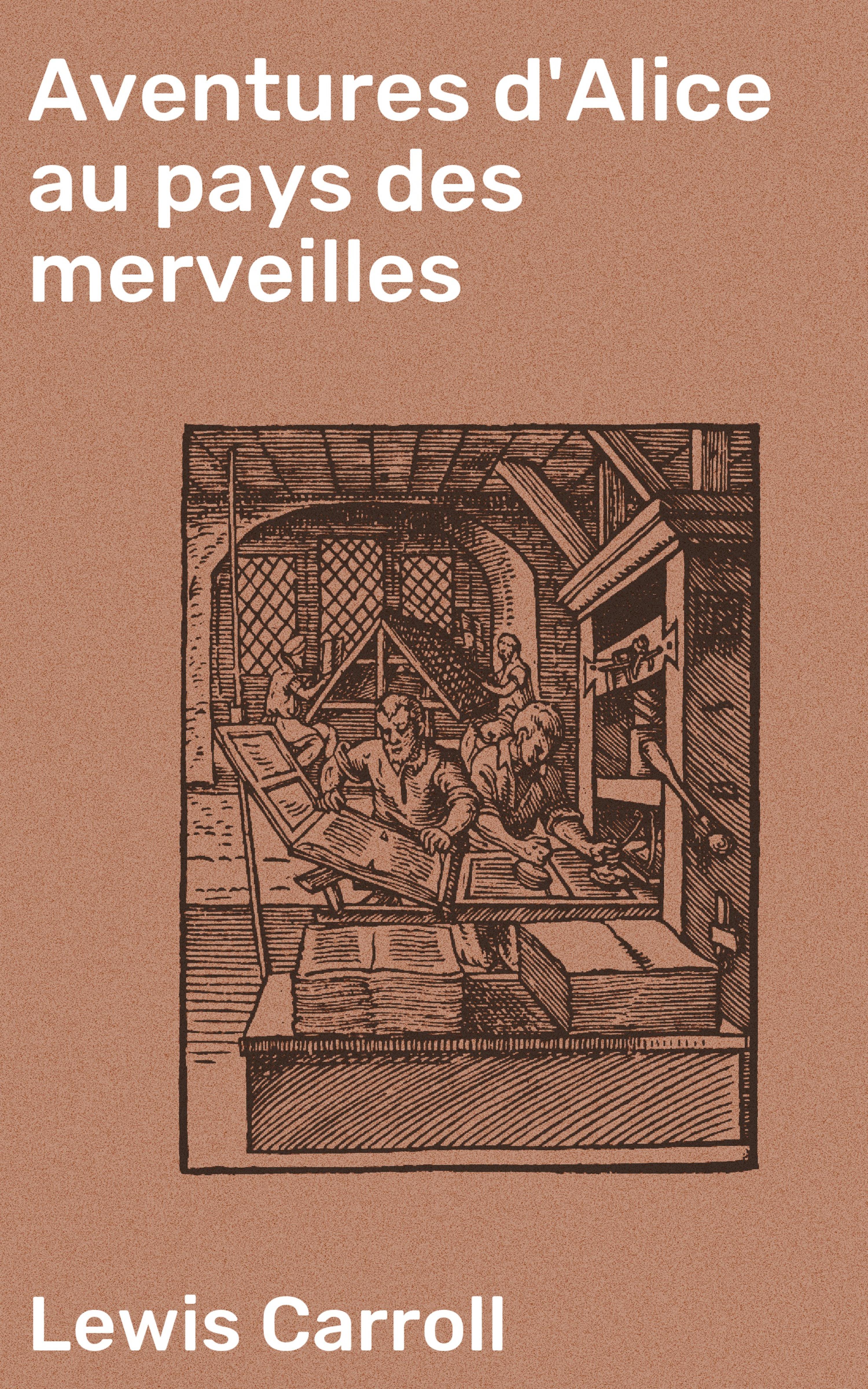 Обложка книги «Aventures d'Alice au pays des merveilles»