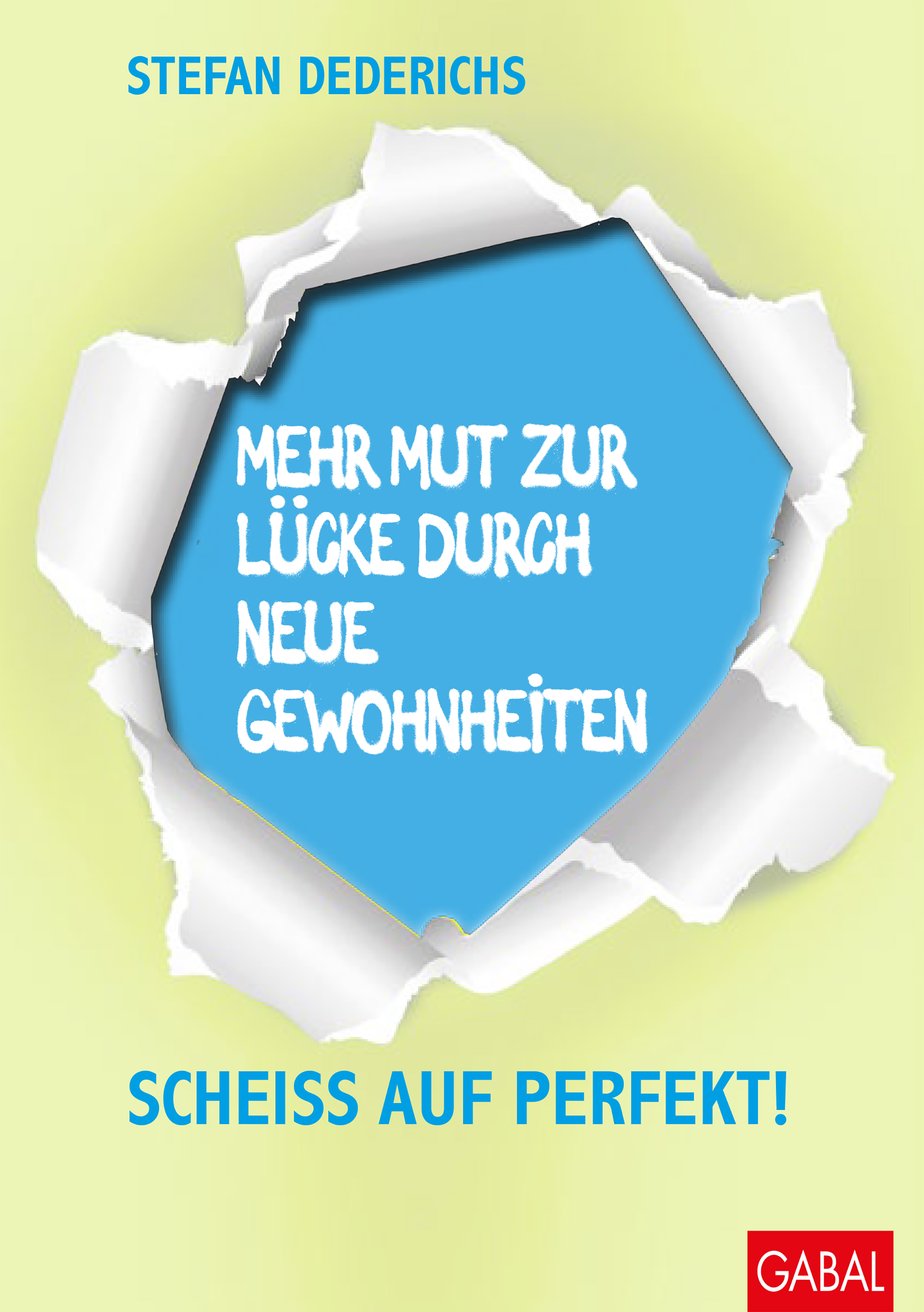 Обложка книги «Mehr Mut zur Lücke durch neue Gewohnheiten»