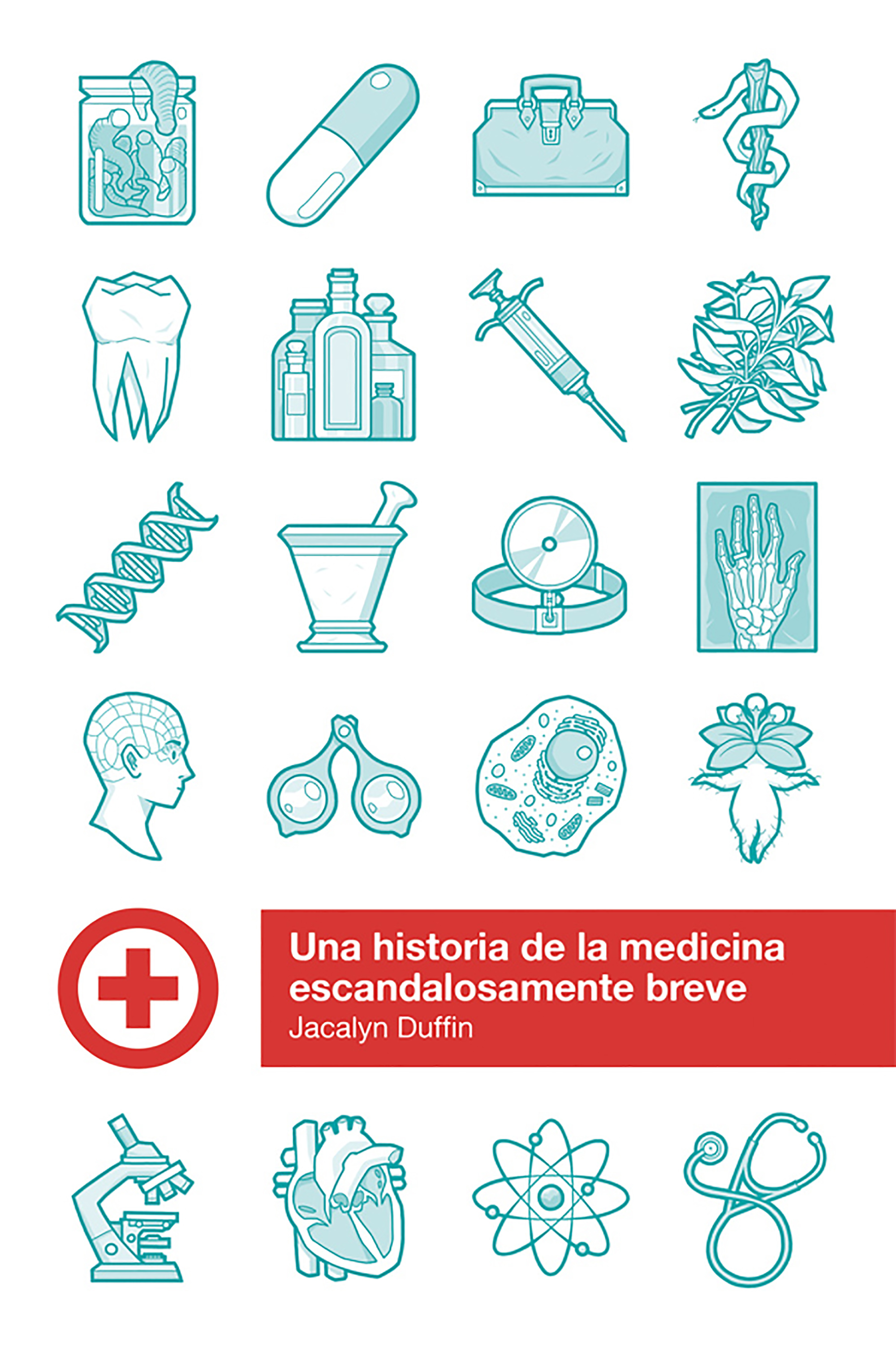 Обложка книги «Historia escandalosamente breve de la medicina»