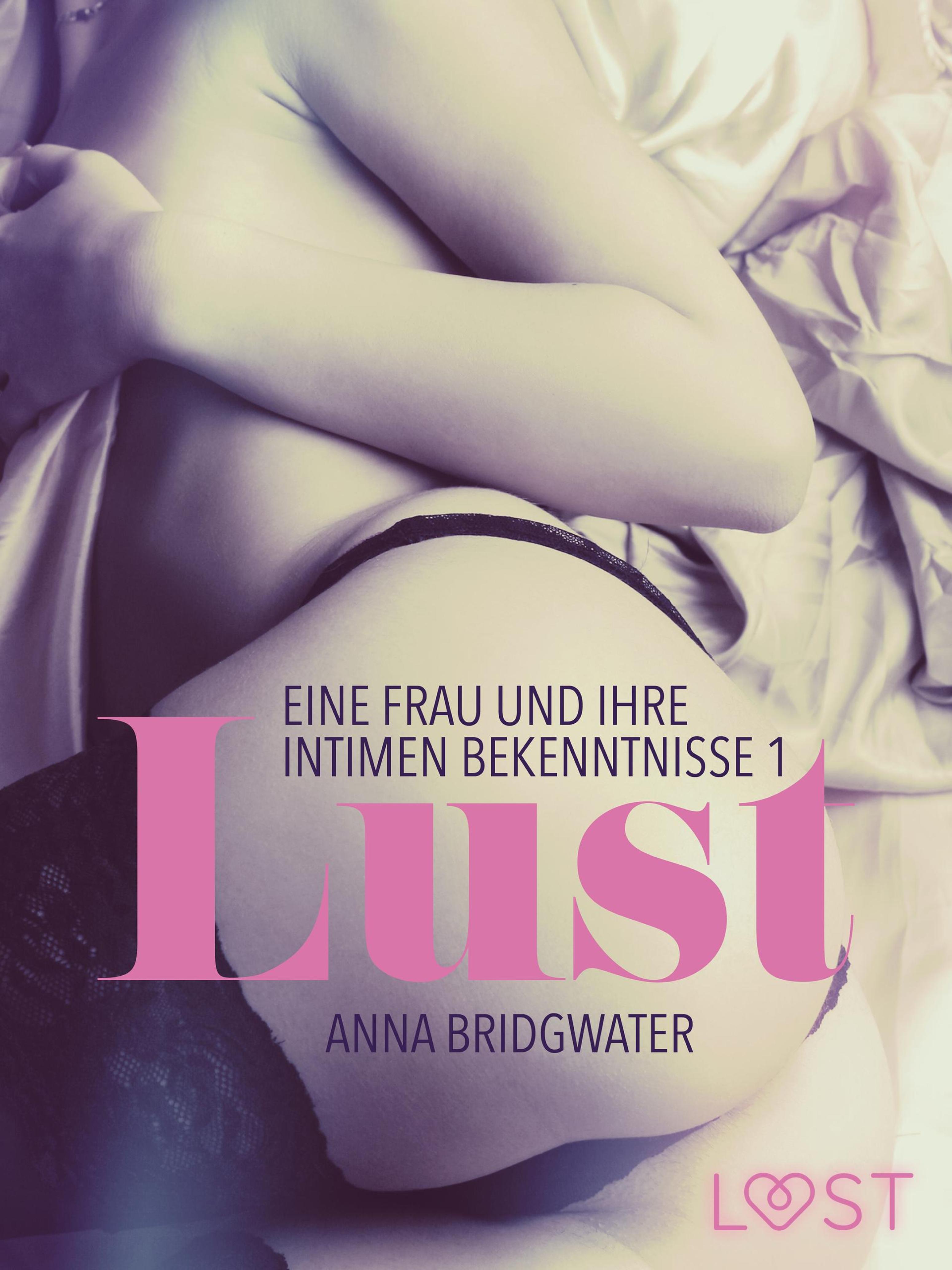 Обложка книги «Lust - eine Frau und ihre intimen Bekenntnisse 1»