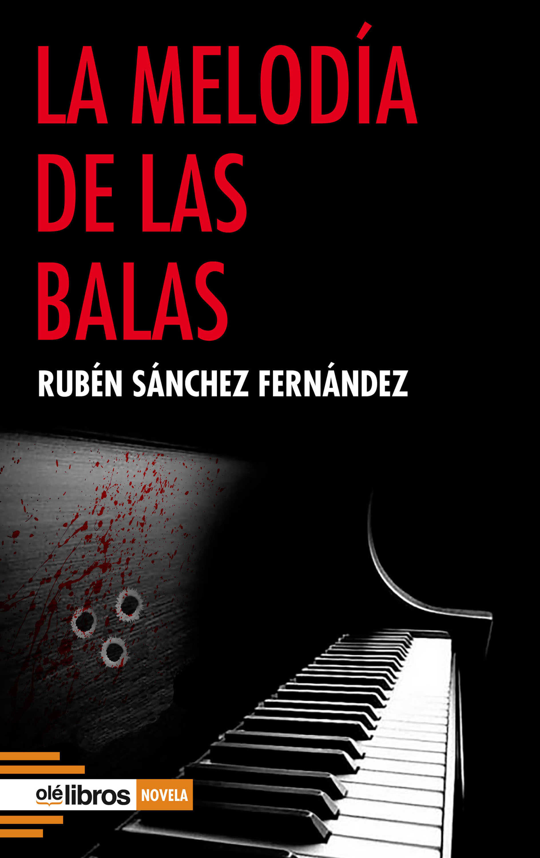 Обложка книги «La melodía de las balas»