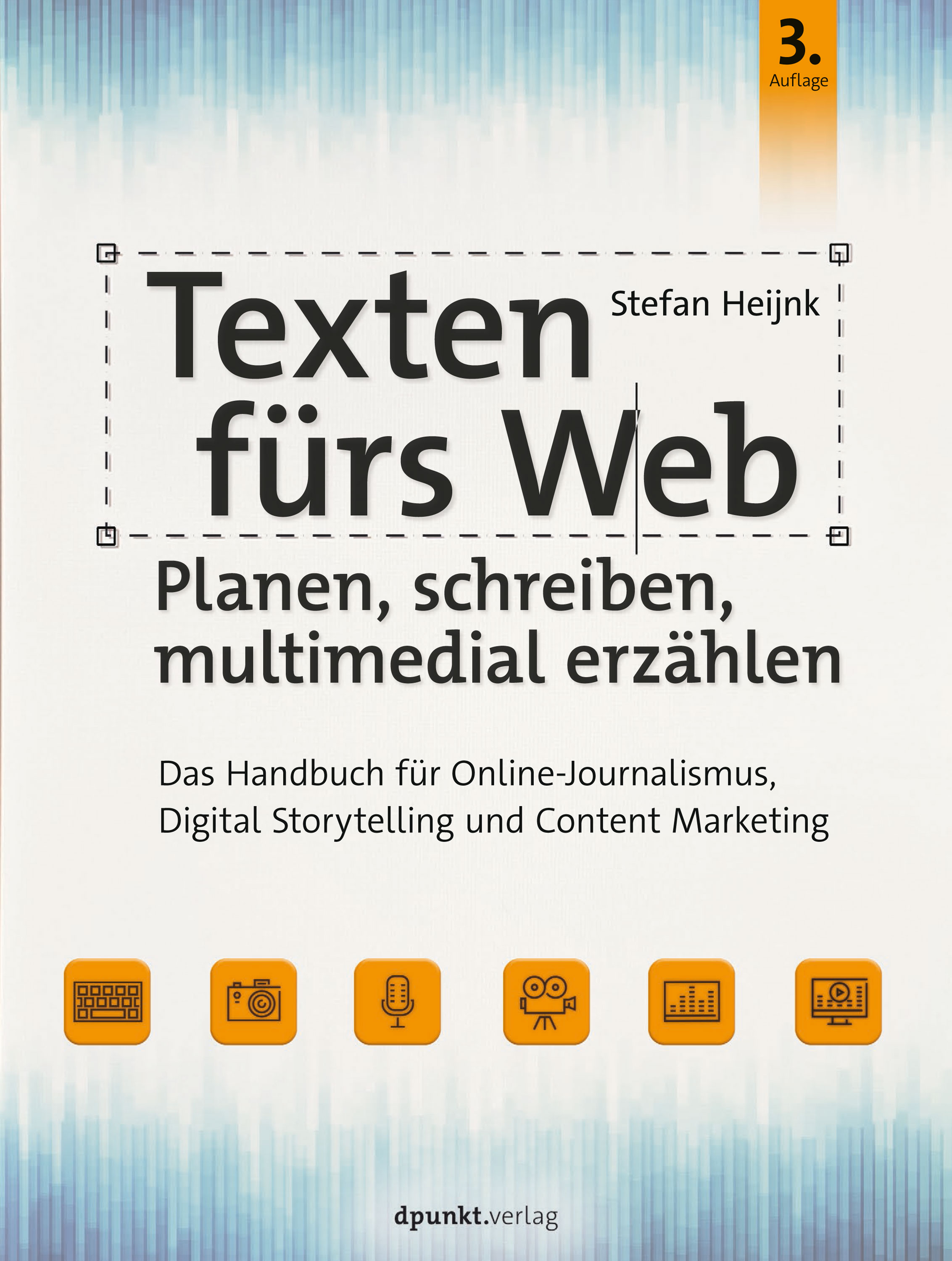 Обложка книги «Texten fürs Web: Planen, schreiben, multimedial erzählen»