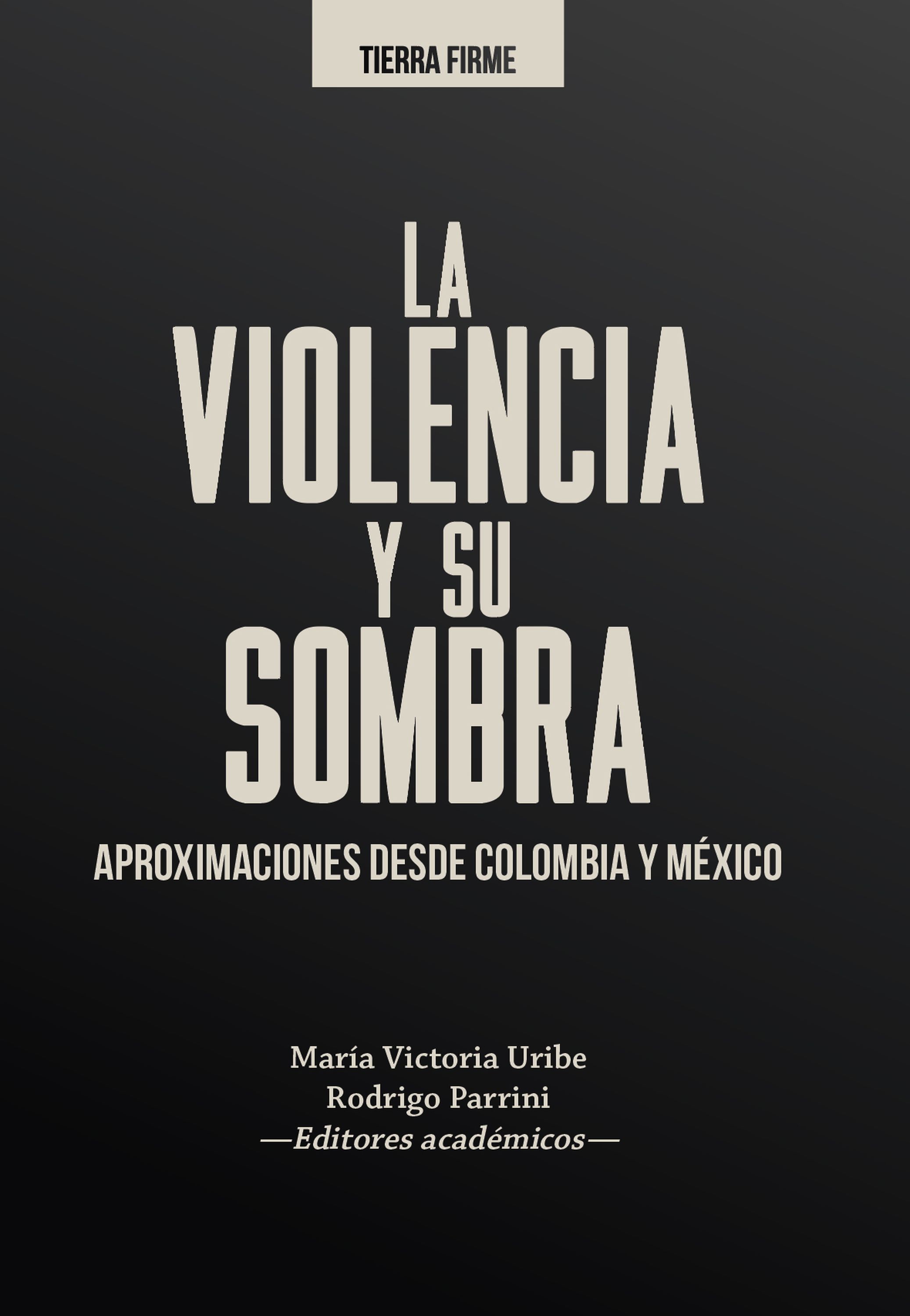 Обложка книги «La violencia y su sombra»