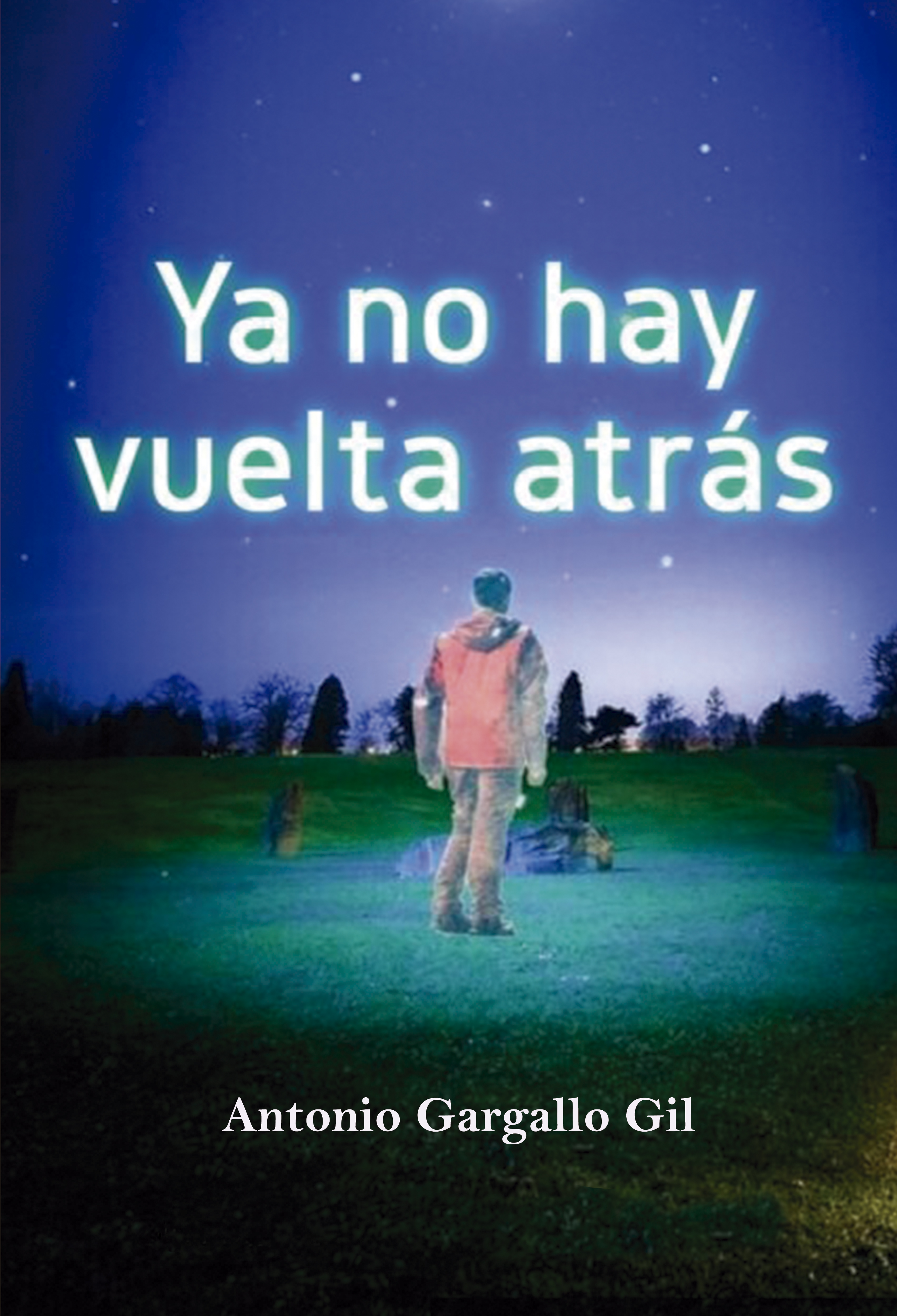 Обложка книги «Ya no hay vuelta atrás»