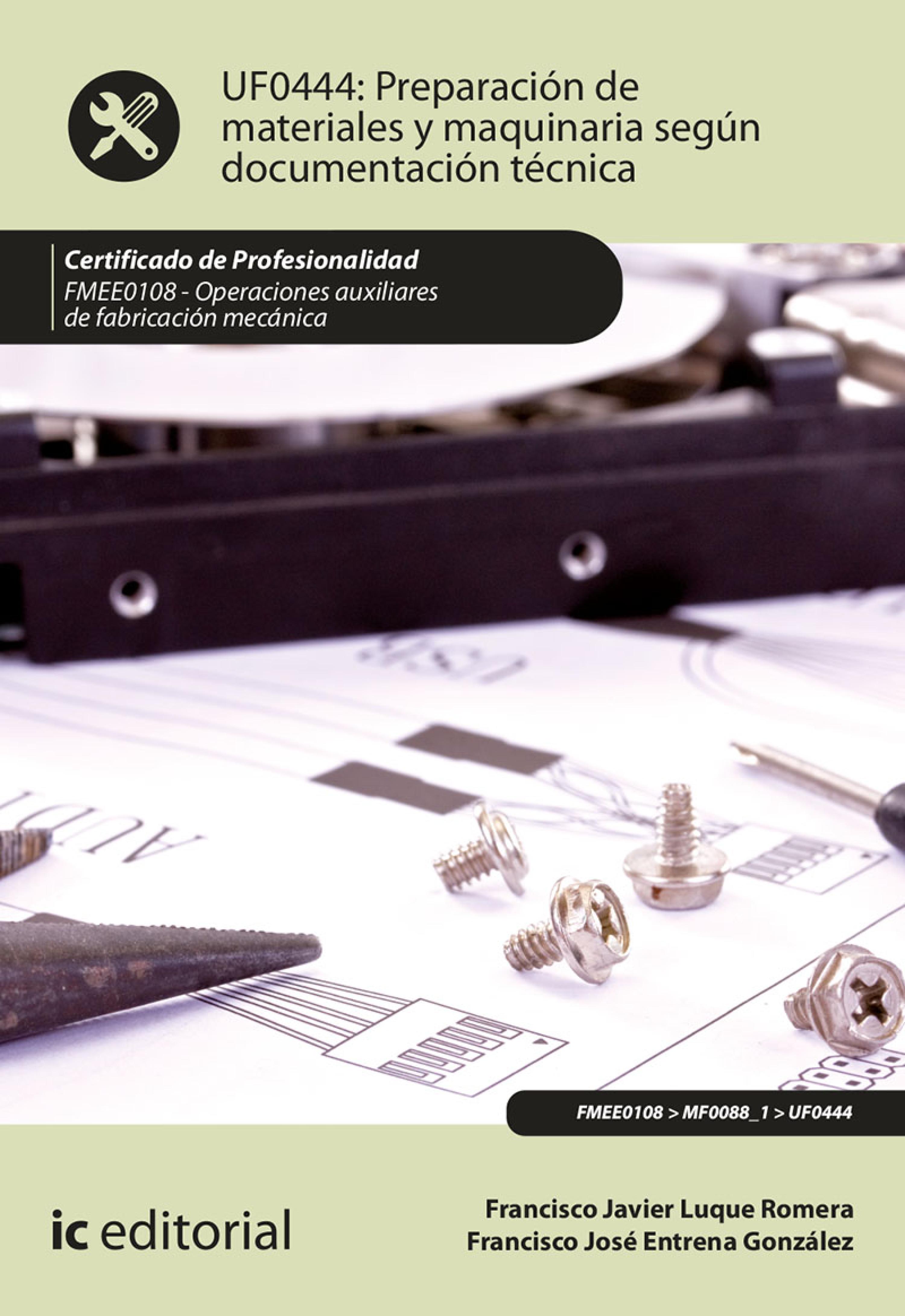 Обложка книги «Preparación de materiales y maquinaria según documentación técnica. FMEE0108»