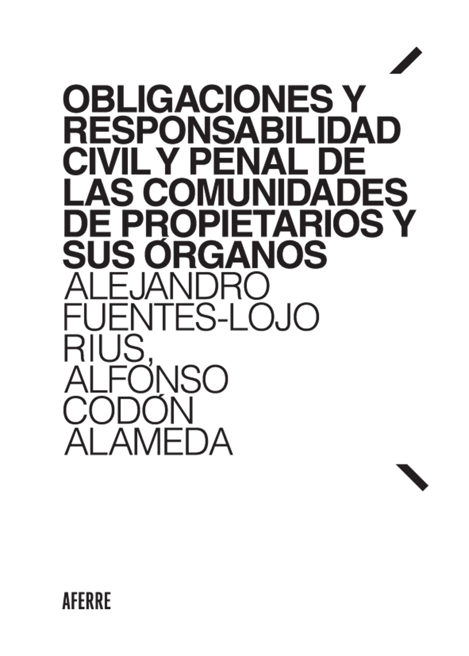 Обложка книги «Obligaciones y responsabilidad civil y penal de las comunidades de propietarios y sus órganos»