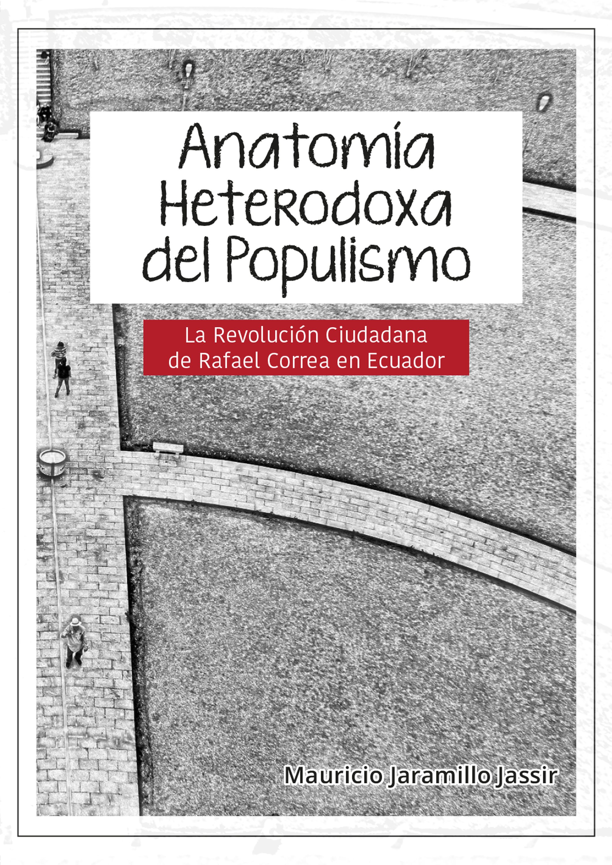 Обложка книги «Anatomía heterodoxa del populismo»