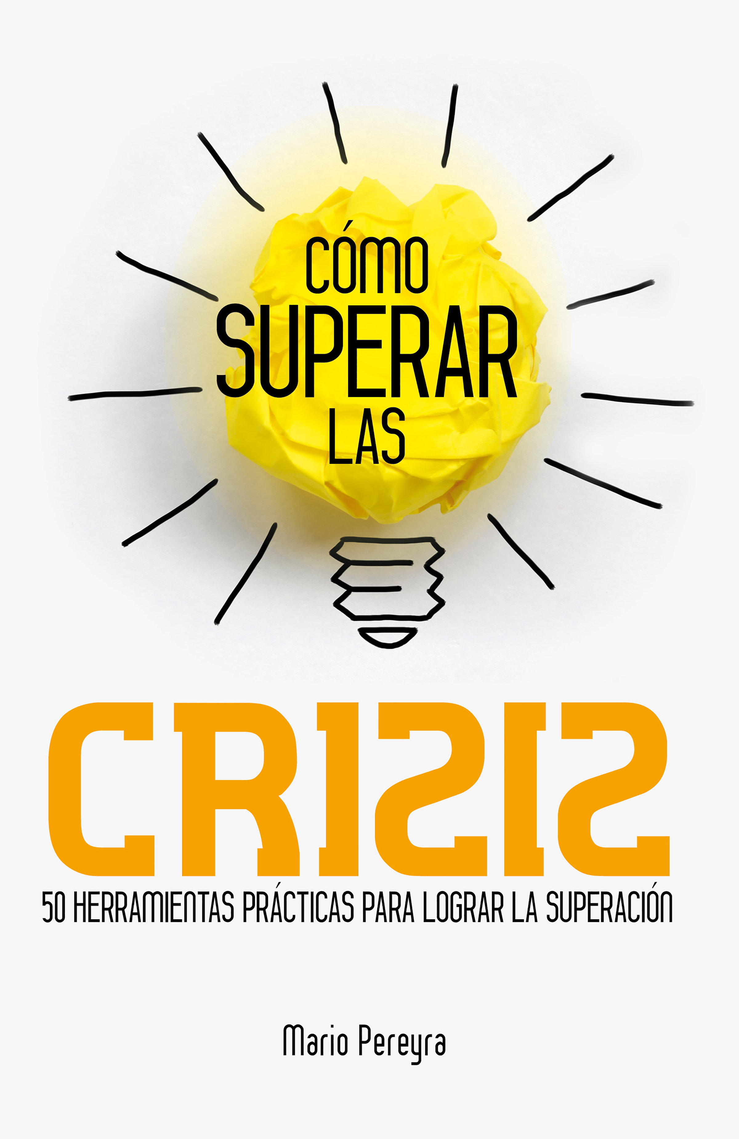 Обложка книги «Cómo superar las crisis»