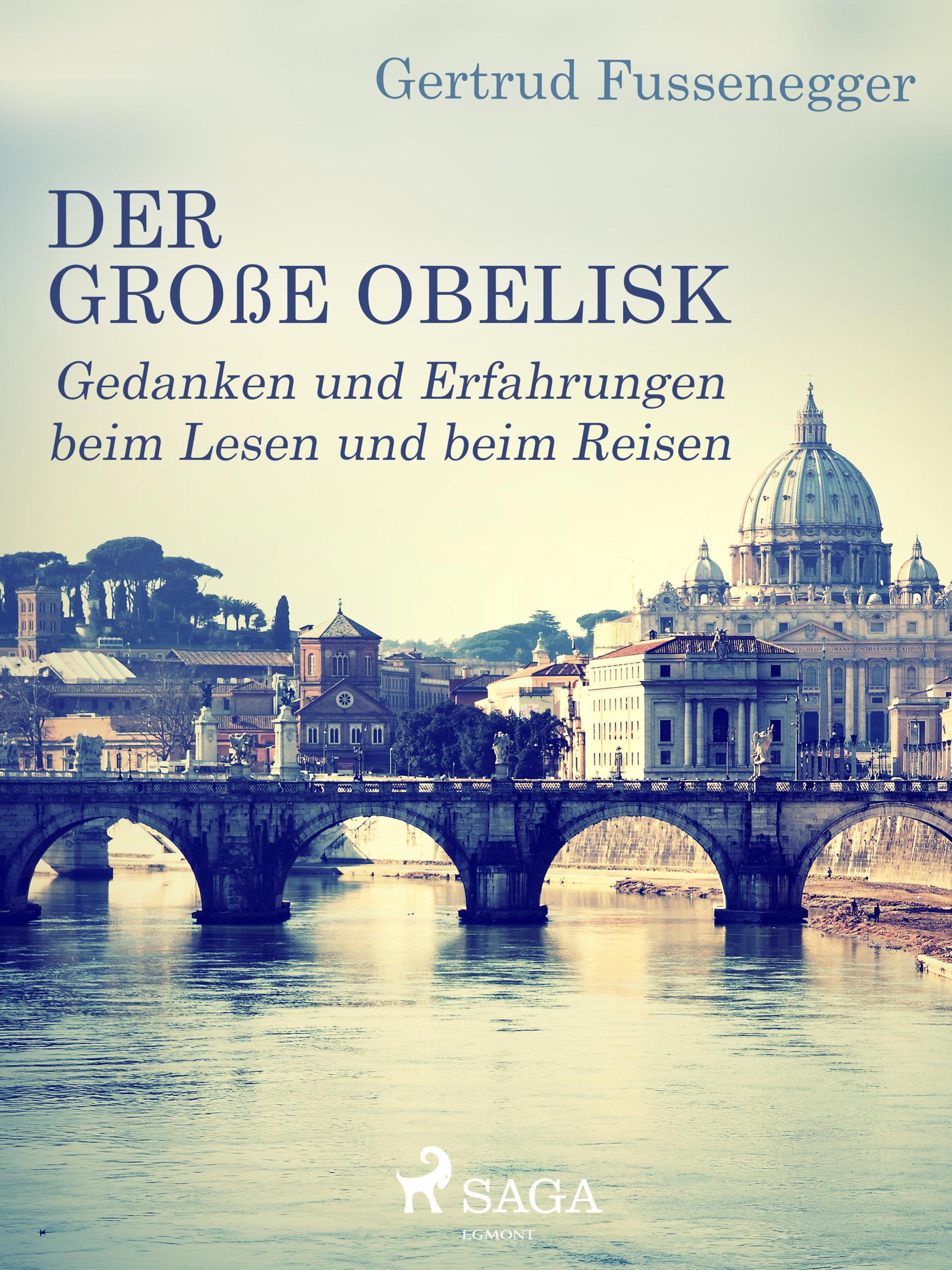 Обложка книги «Der große Obelisk - Gedanken und Erfahrungen beim Lesen und beim Reisen»