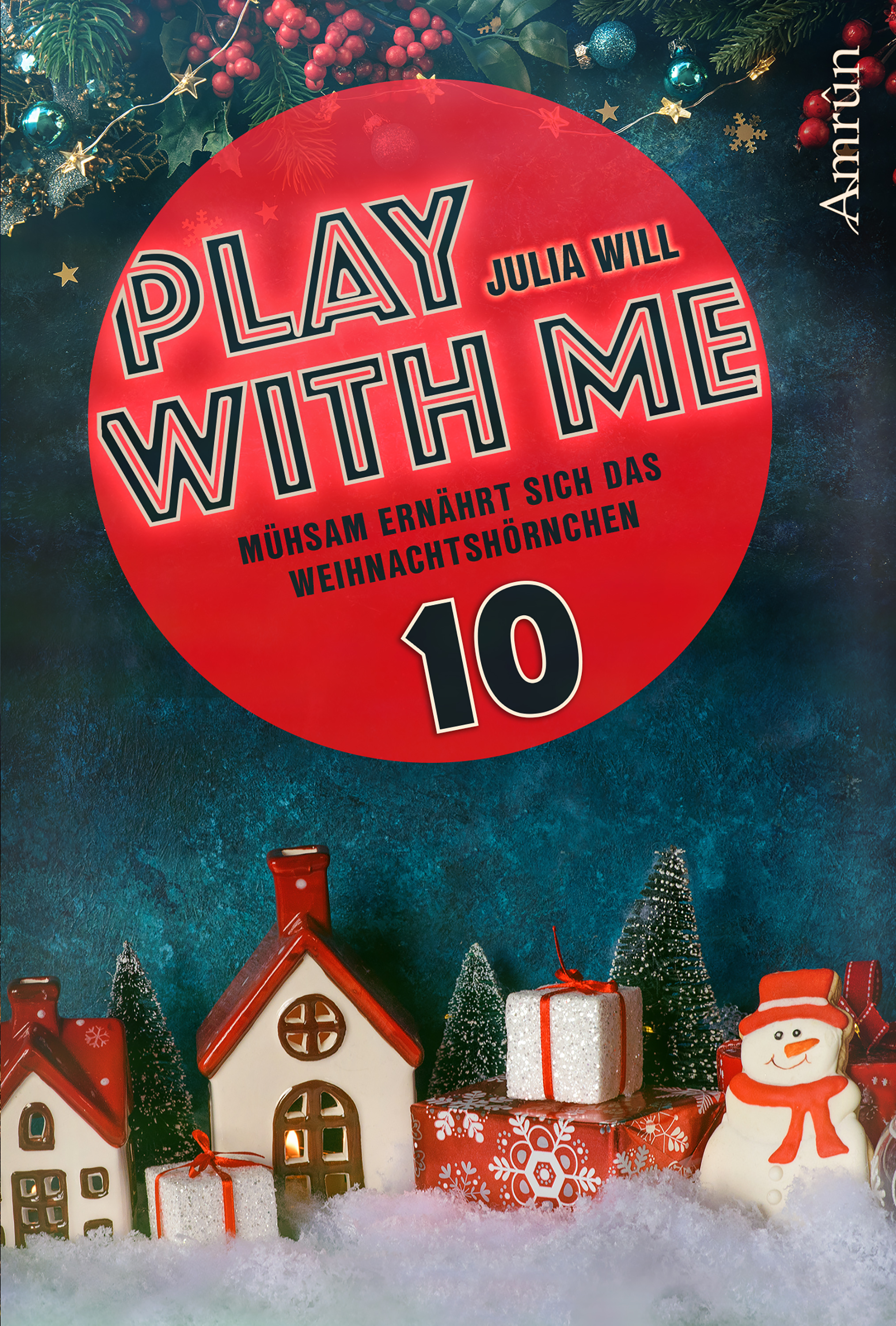 Обложка книги «Play with me 10: Mühsam ernährt sich das Weihnachtshörnchen»
