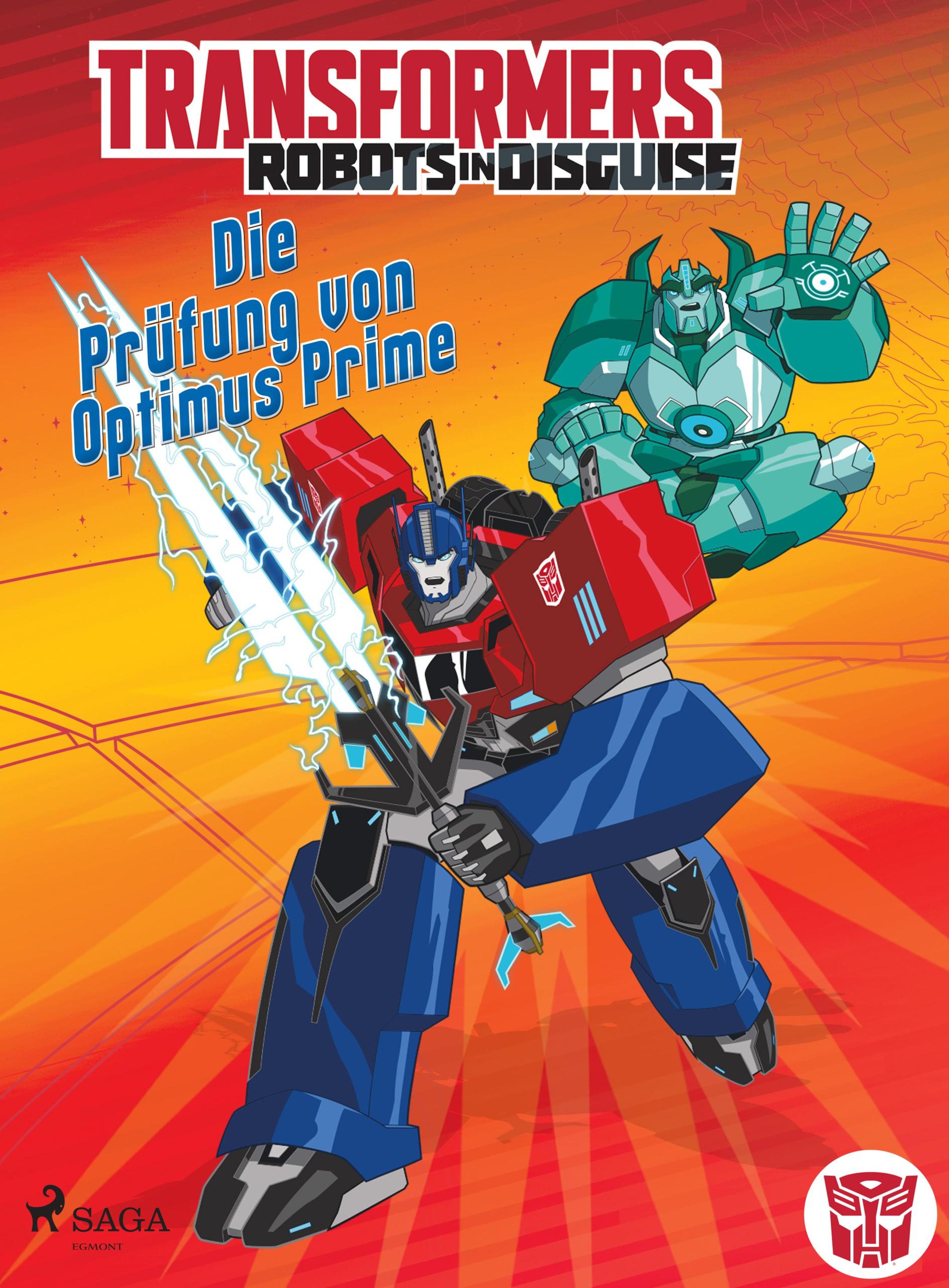 Обложка книги «Transformers – Robots in Disguise - Die Prüfung von Optimus Prime»