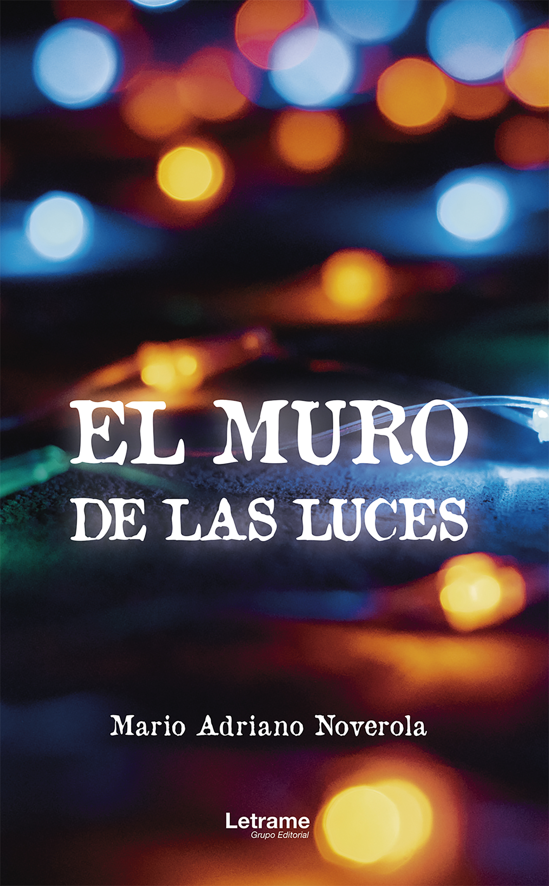 Обложка книги «El muro de las luces»