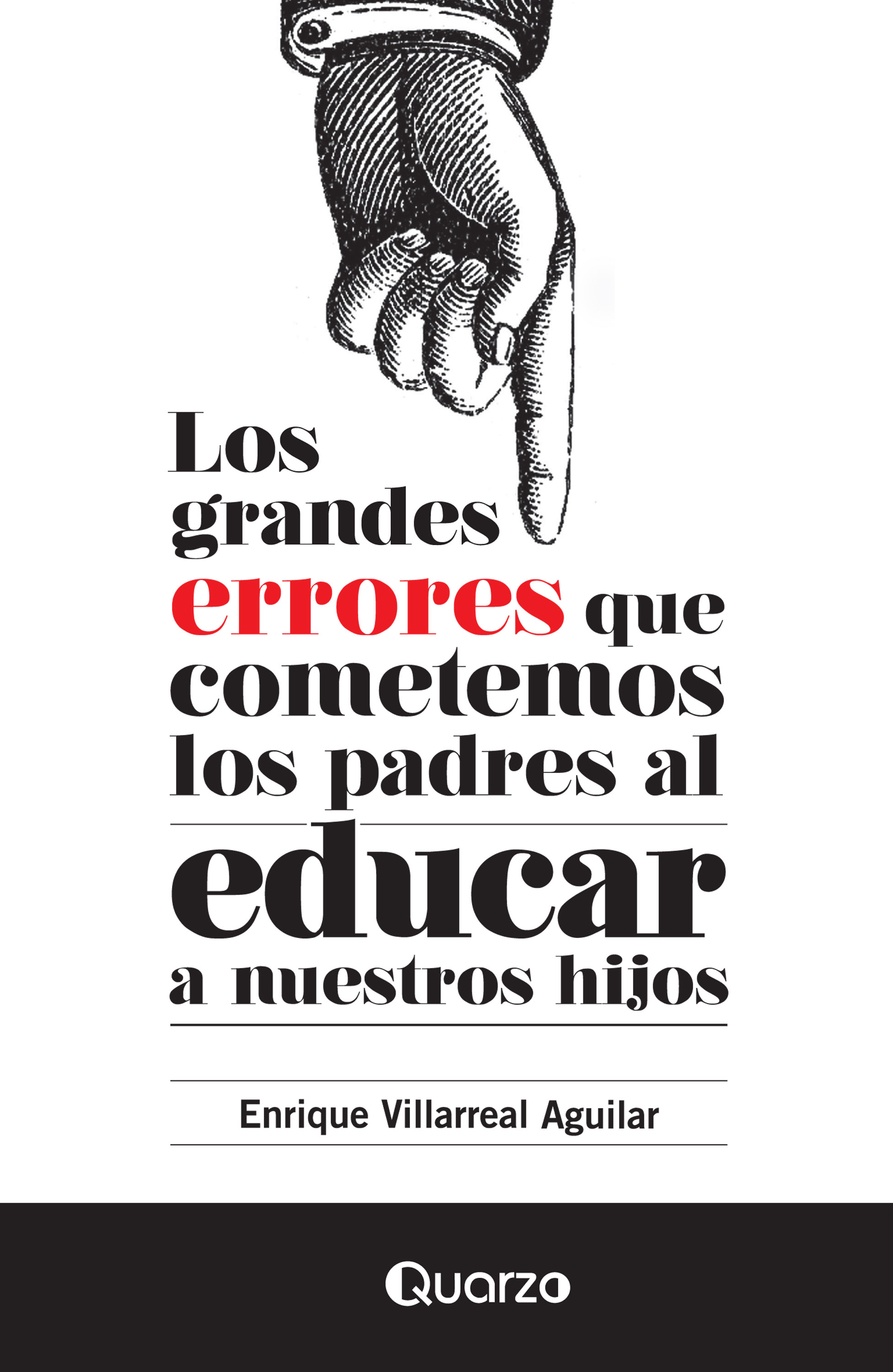 Обложка книги «Los grandes errores que cometemos los padres al educar a nuestros hijos»