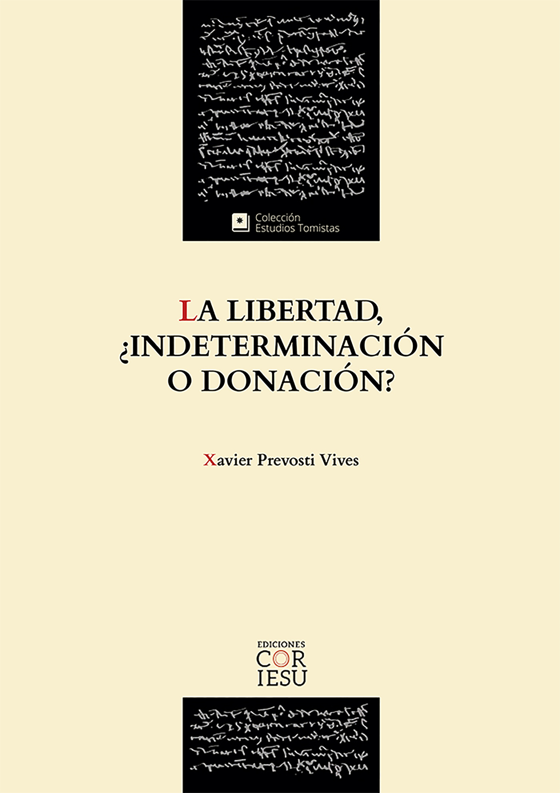 Обложка книги «La libertad, ¿indeterminación o donación?»