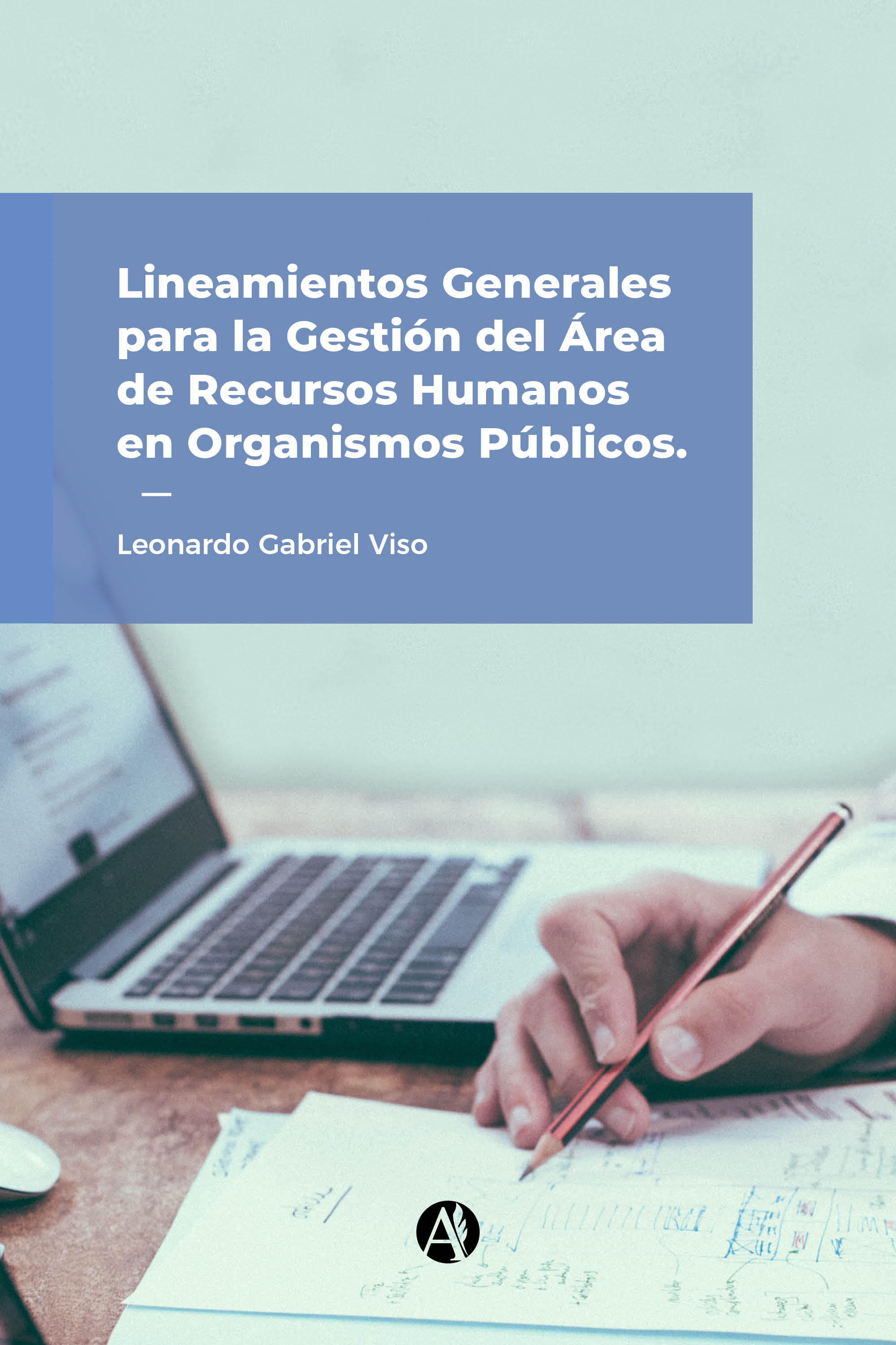 Обложка книги «Lineamientos generales para la gestión del área de Recursos Humanos en organismos públicos»