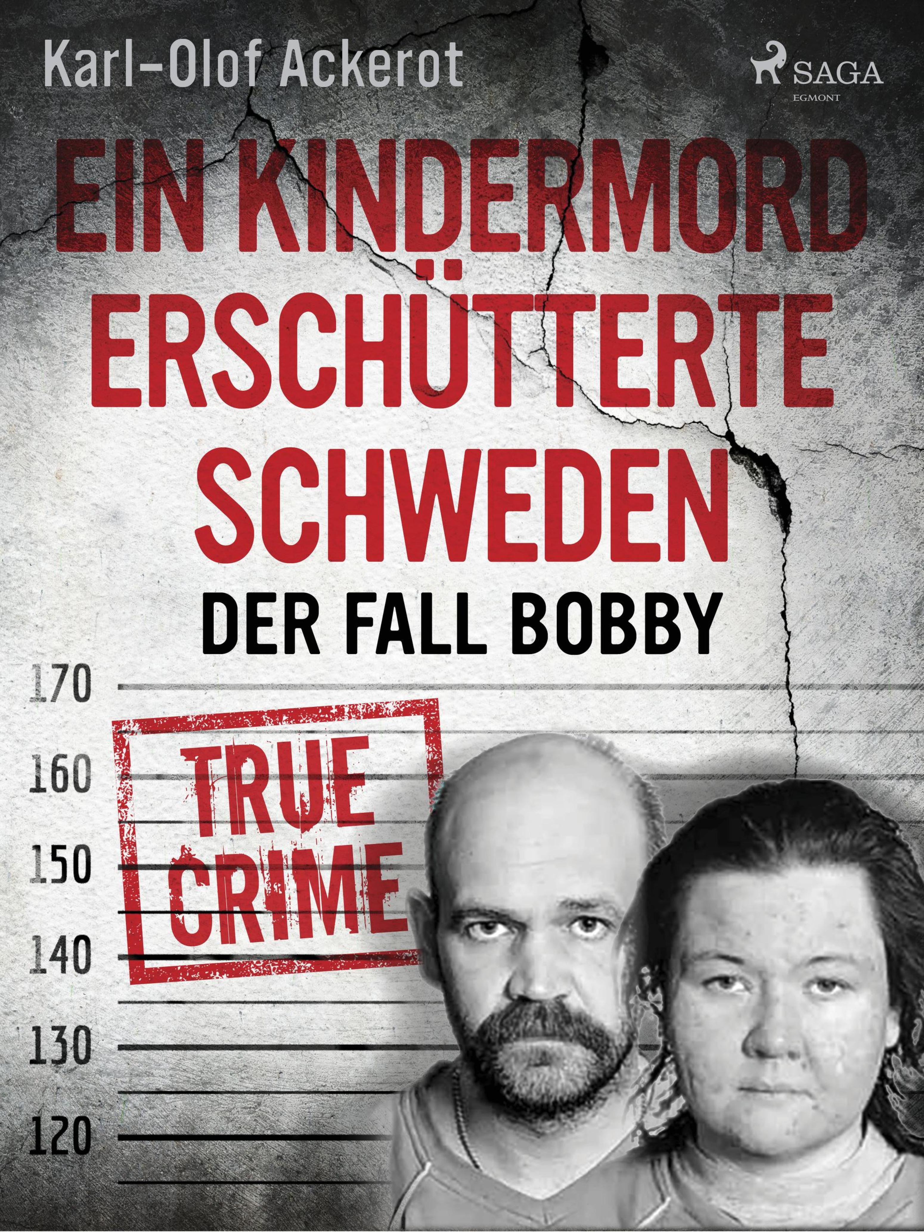 Обложка книги «Ein Kindermord erschütterte Schweden: Der Fall Bobby»
