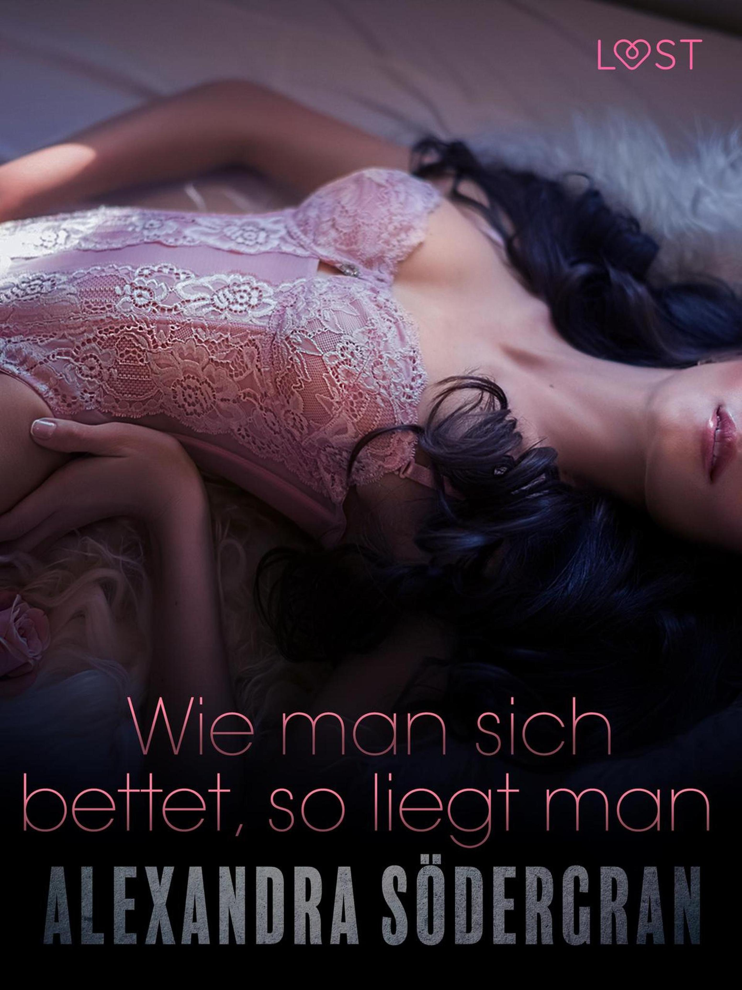 Обложка книги «Wie man sich bettet, so liegt man: Erotische Novelle»