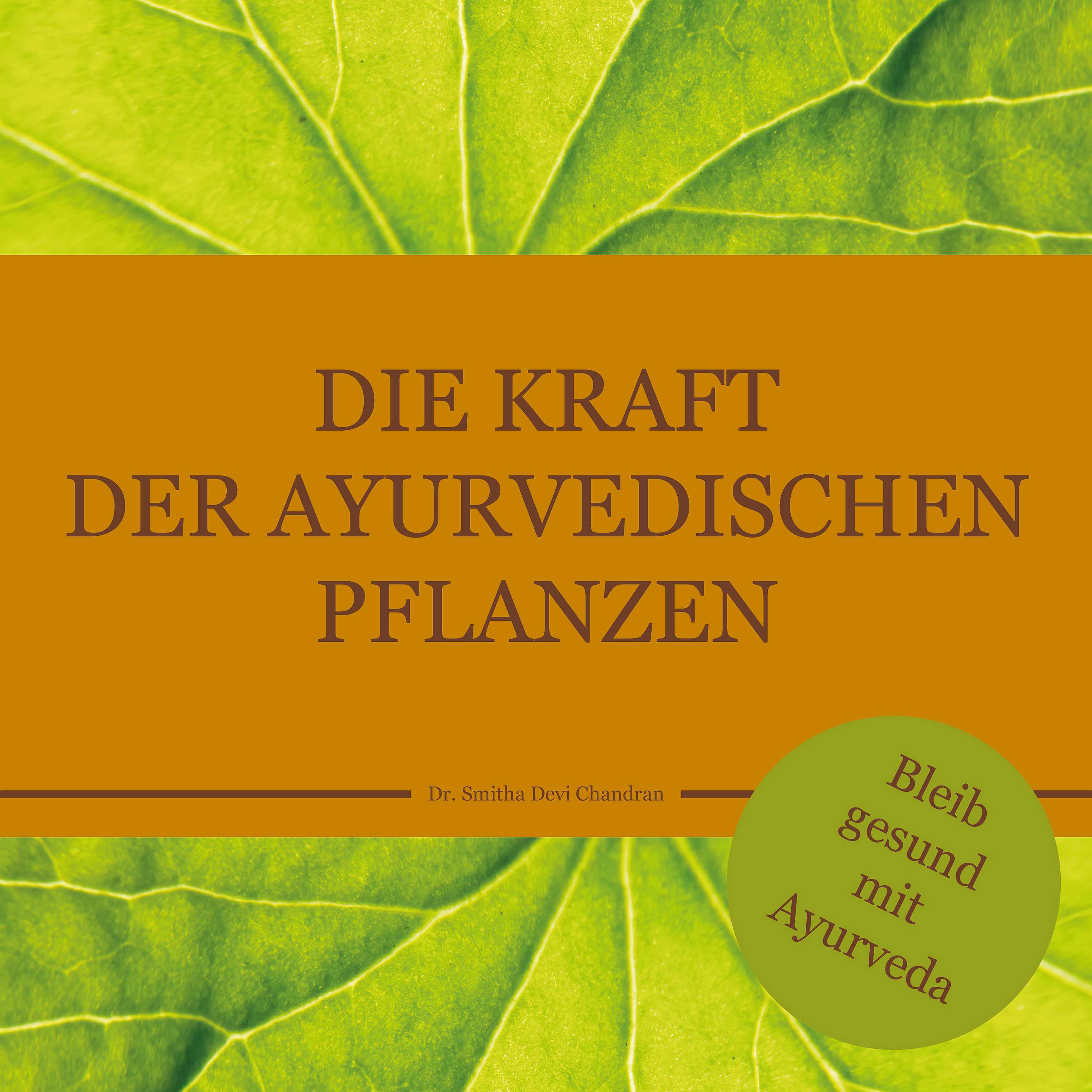 Обложка книги «Die Kraft der ayurvedischen Pflanzen»