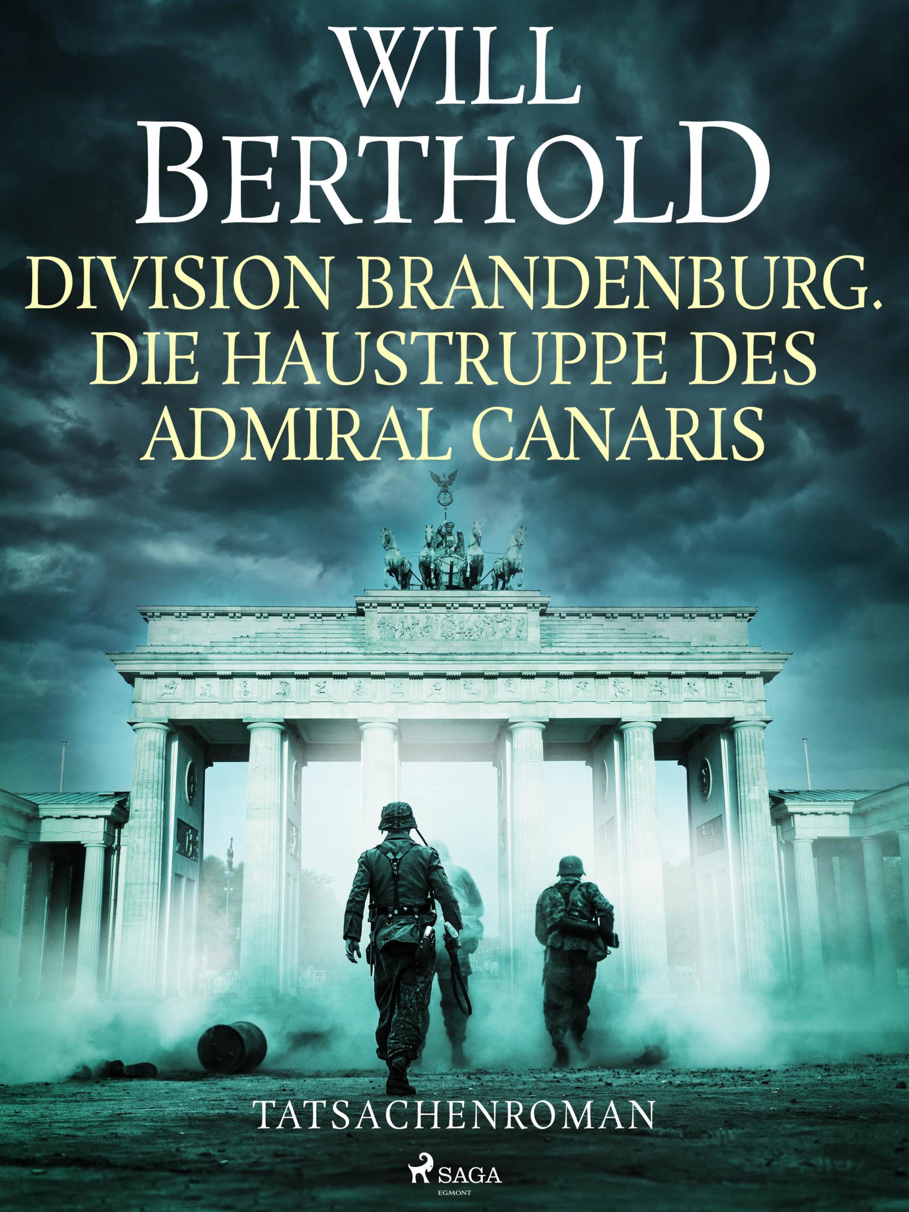 Обложка книги «Division Brandenburg. Die Haustruppe des Admiral Canaris - Tatsachenroman»