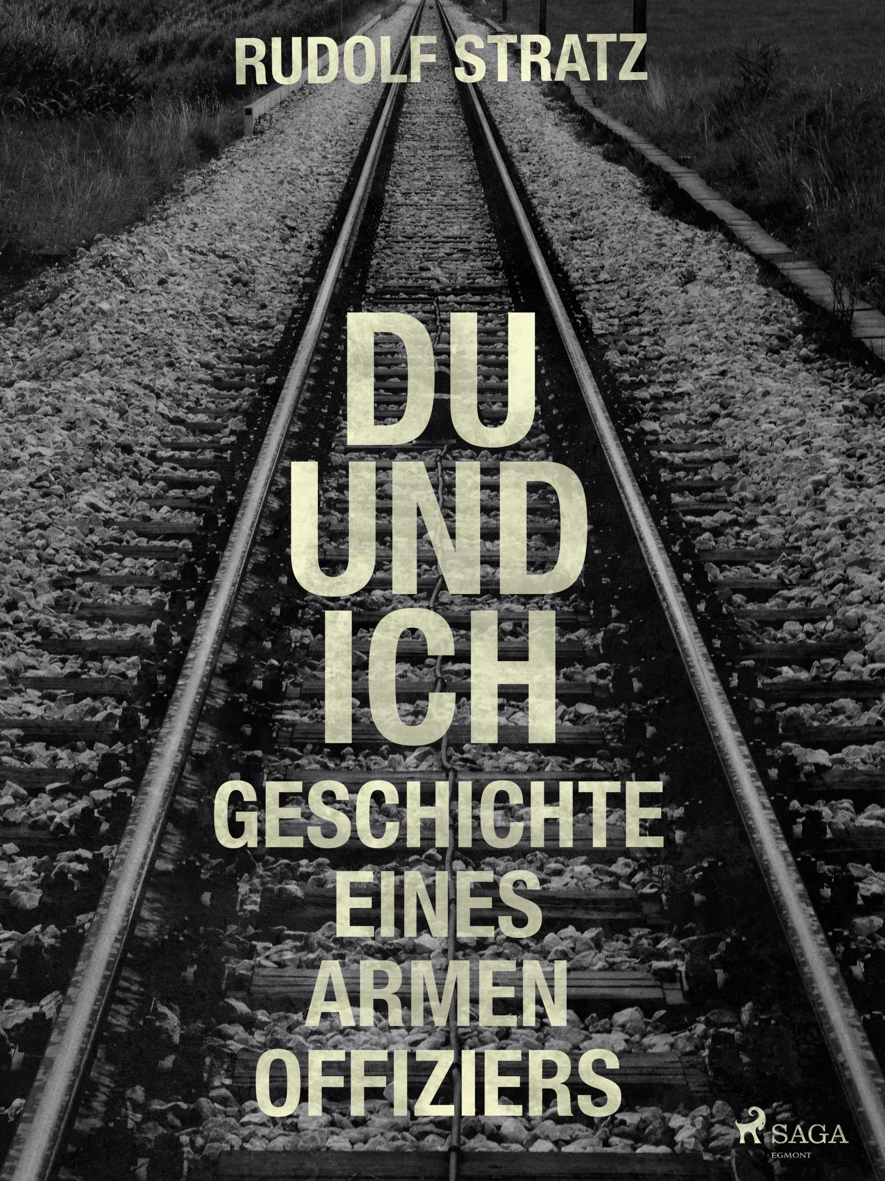 Обложка книги «Du und ich. Geschichte eines armen Offiziers»