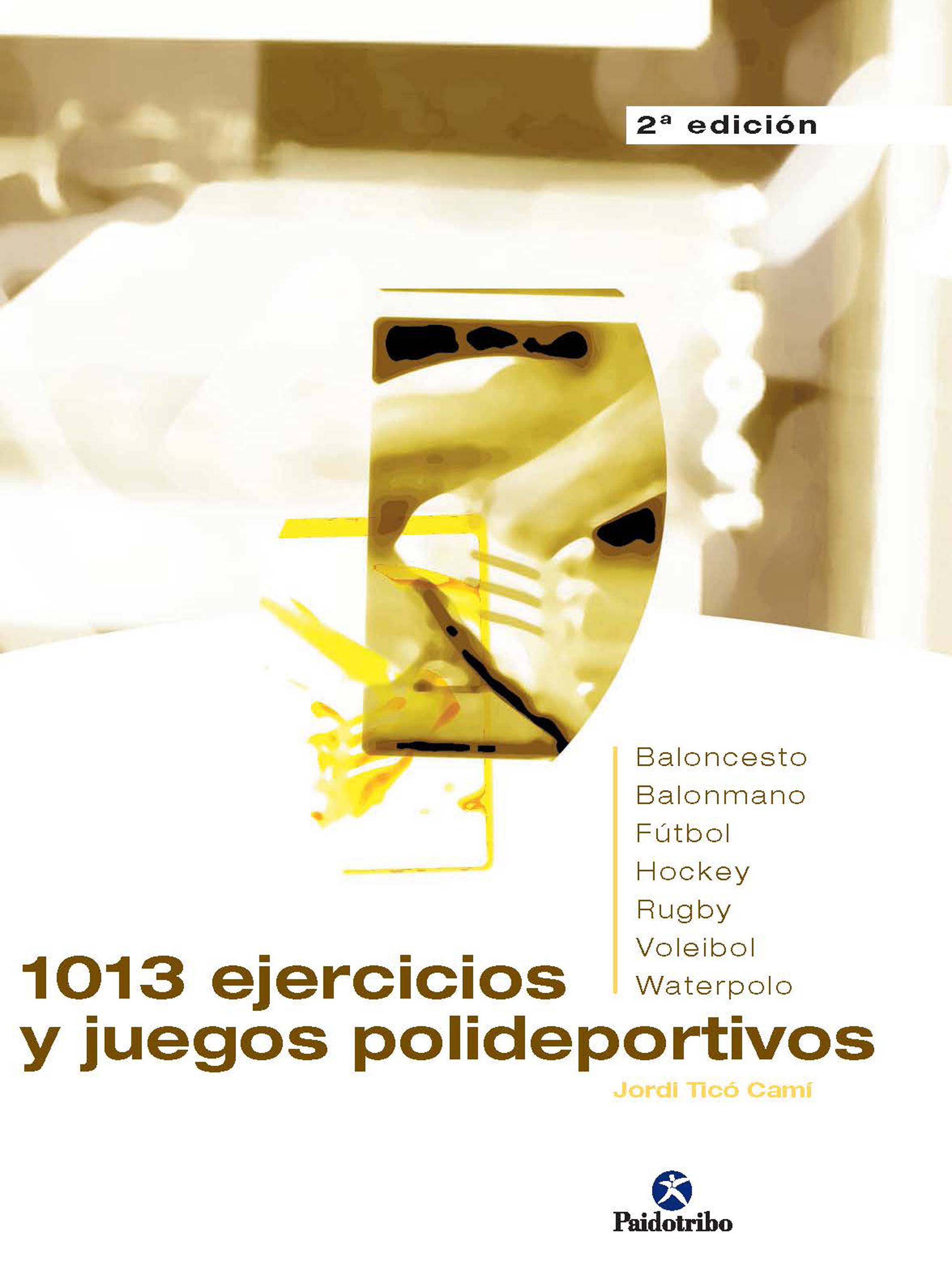 Обложка книги «1013 ejercicios y juegos polideportivos»