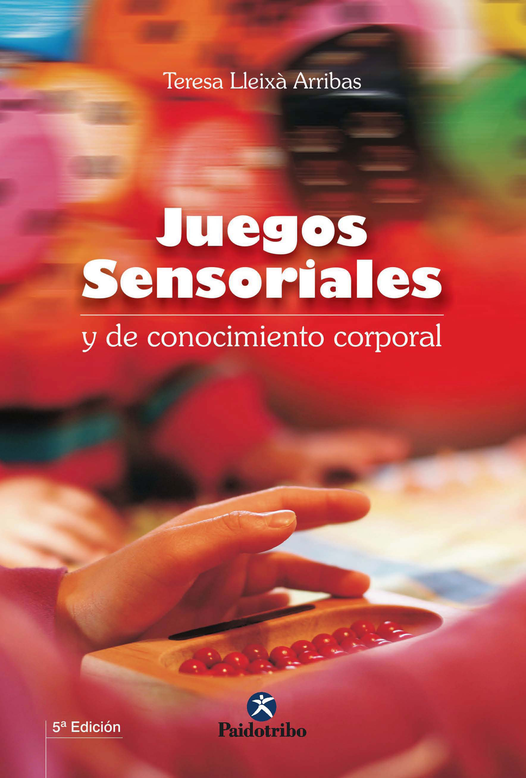 Обложка книги «Juegos sensoriales y de conocimiento corporal»