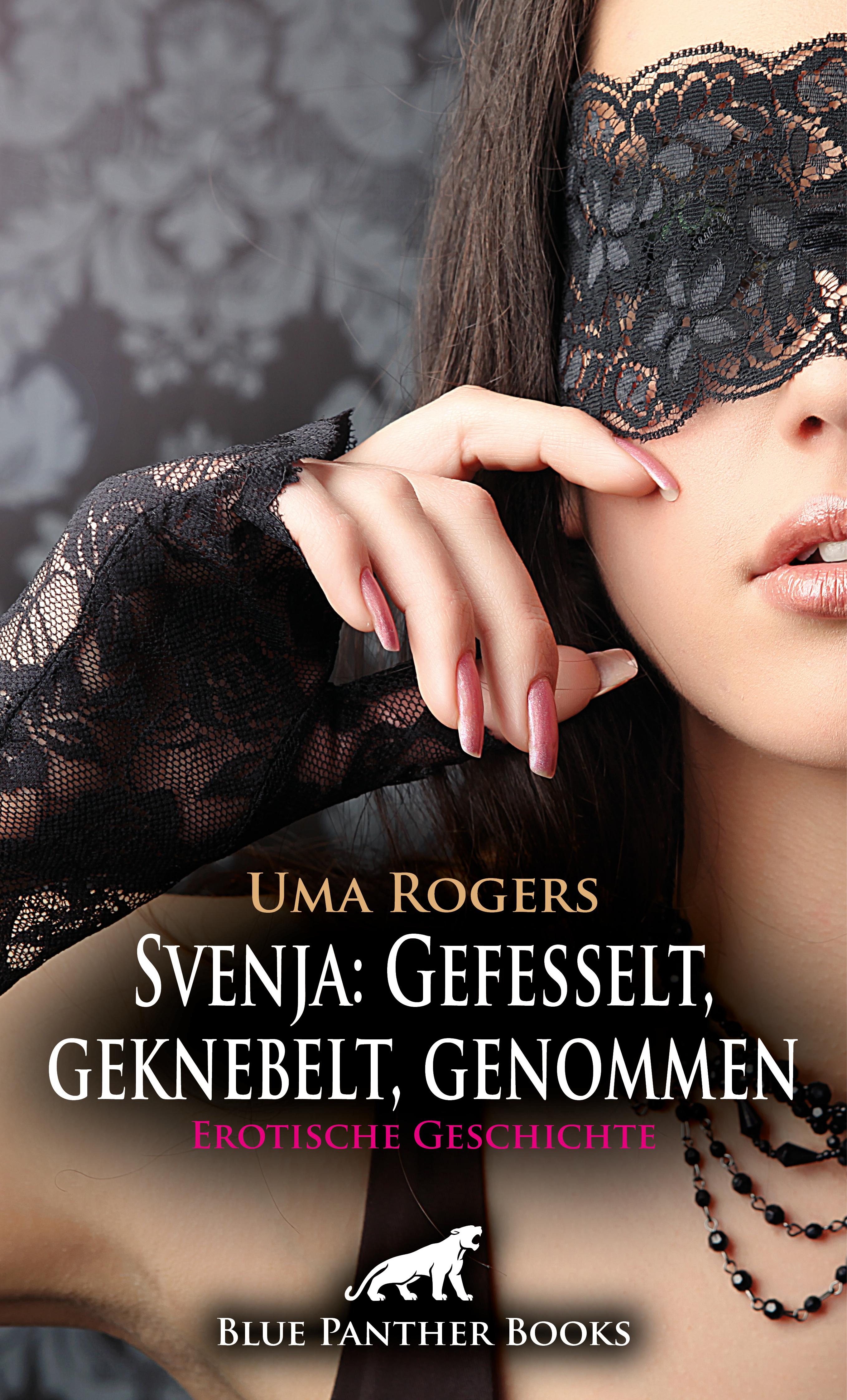 Обложка книги «Svenja: Gefesselt, geknebelt, genommen | Erotische Geschichte»