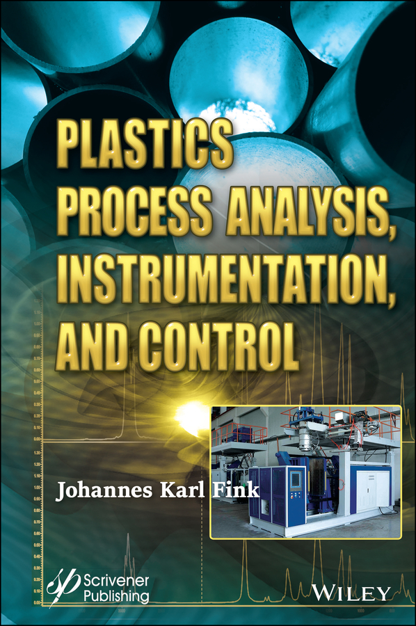 Обложка книги «Plastics Process Analysis, Instrumentation, and Control»