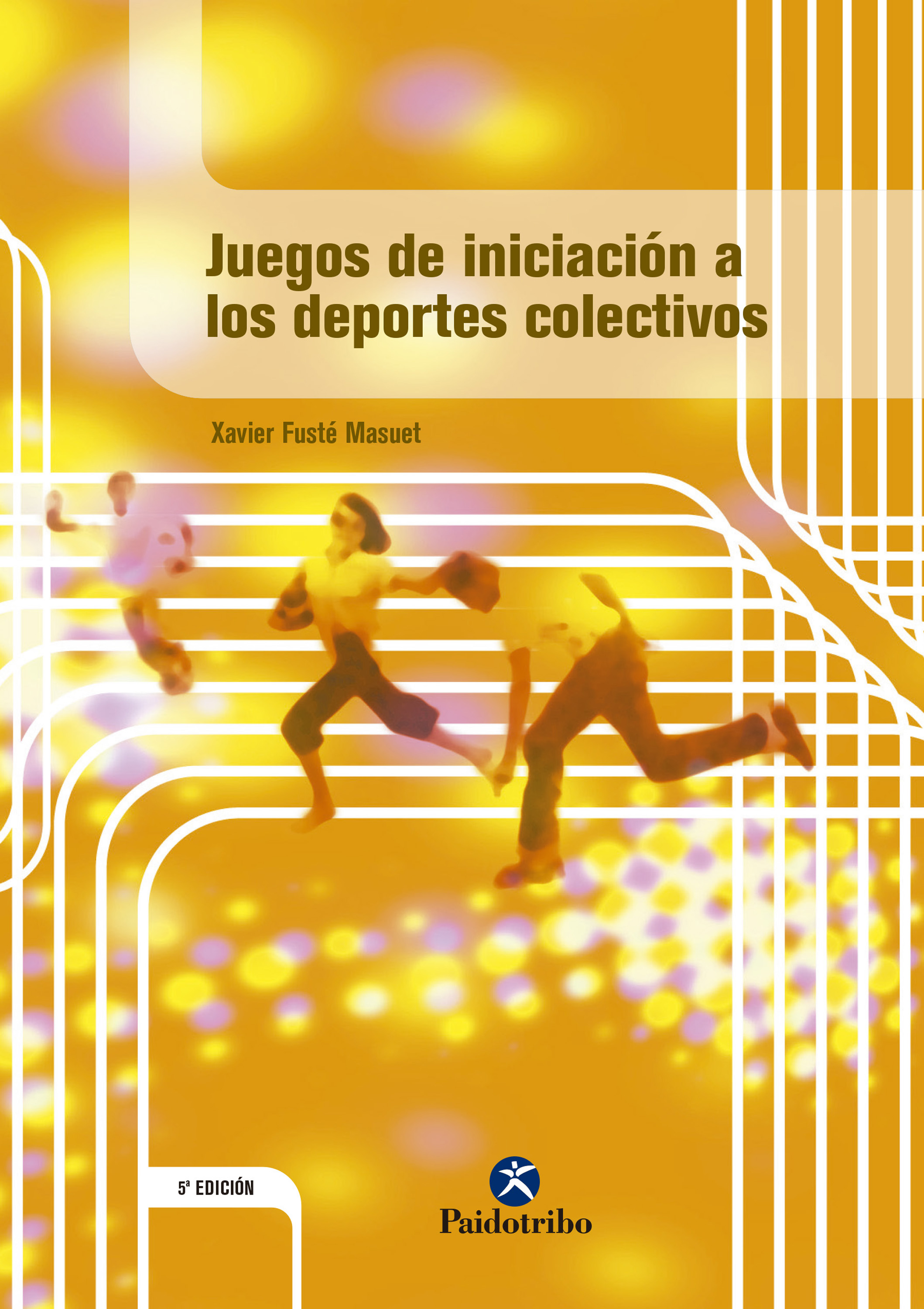 Обложка книги «Juegos de iniciación a los deportes colectivos»