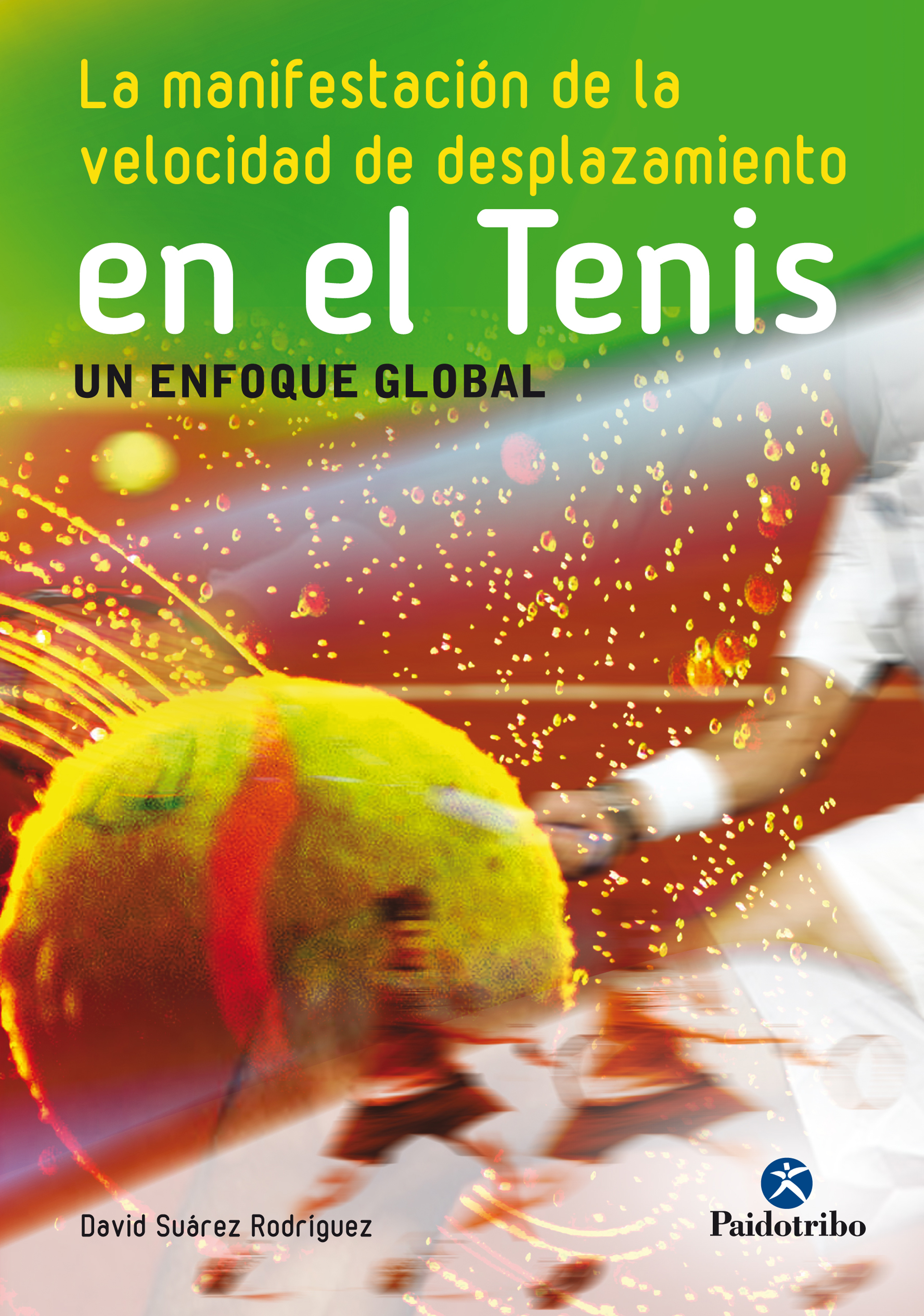 Обложка книги «La manifestación de la velocidad de desplazamiento en el tenis»
