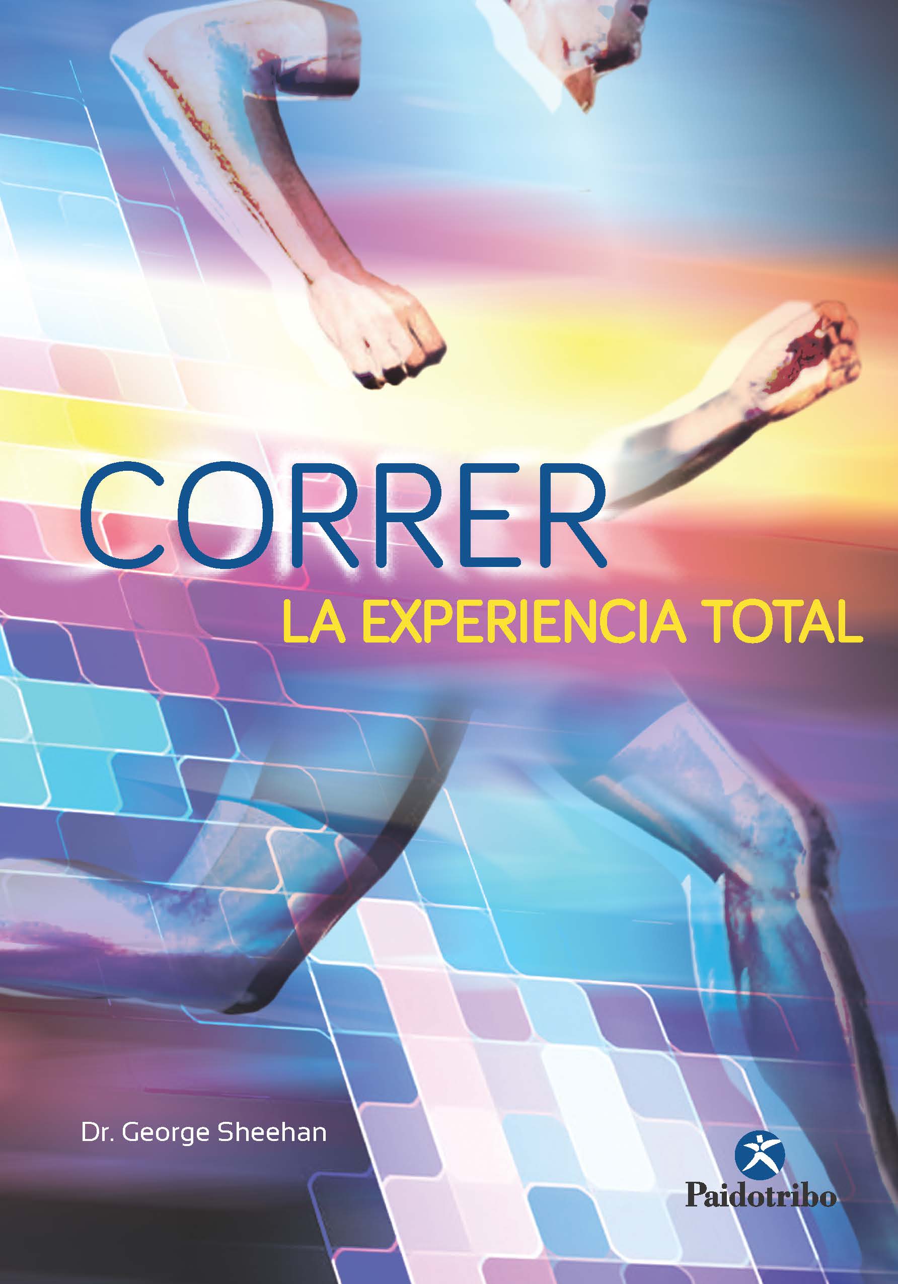 Обложка книги «Correr, la experiencia total»