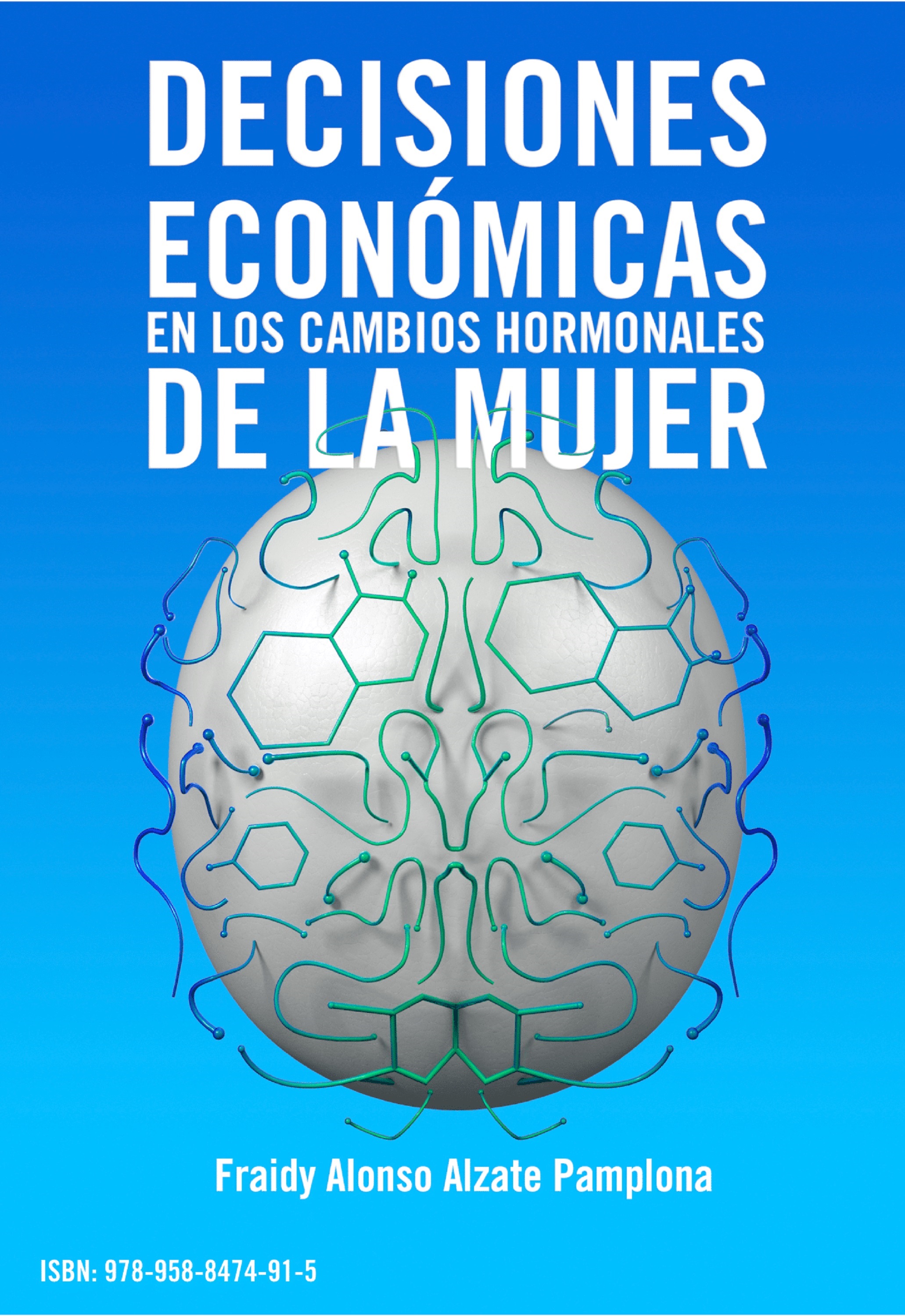 Обложка книги «Decisiones económicas en los cambios hormonales de la mujer»