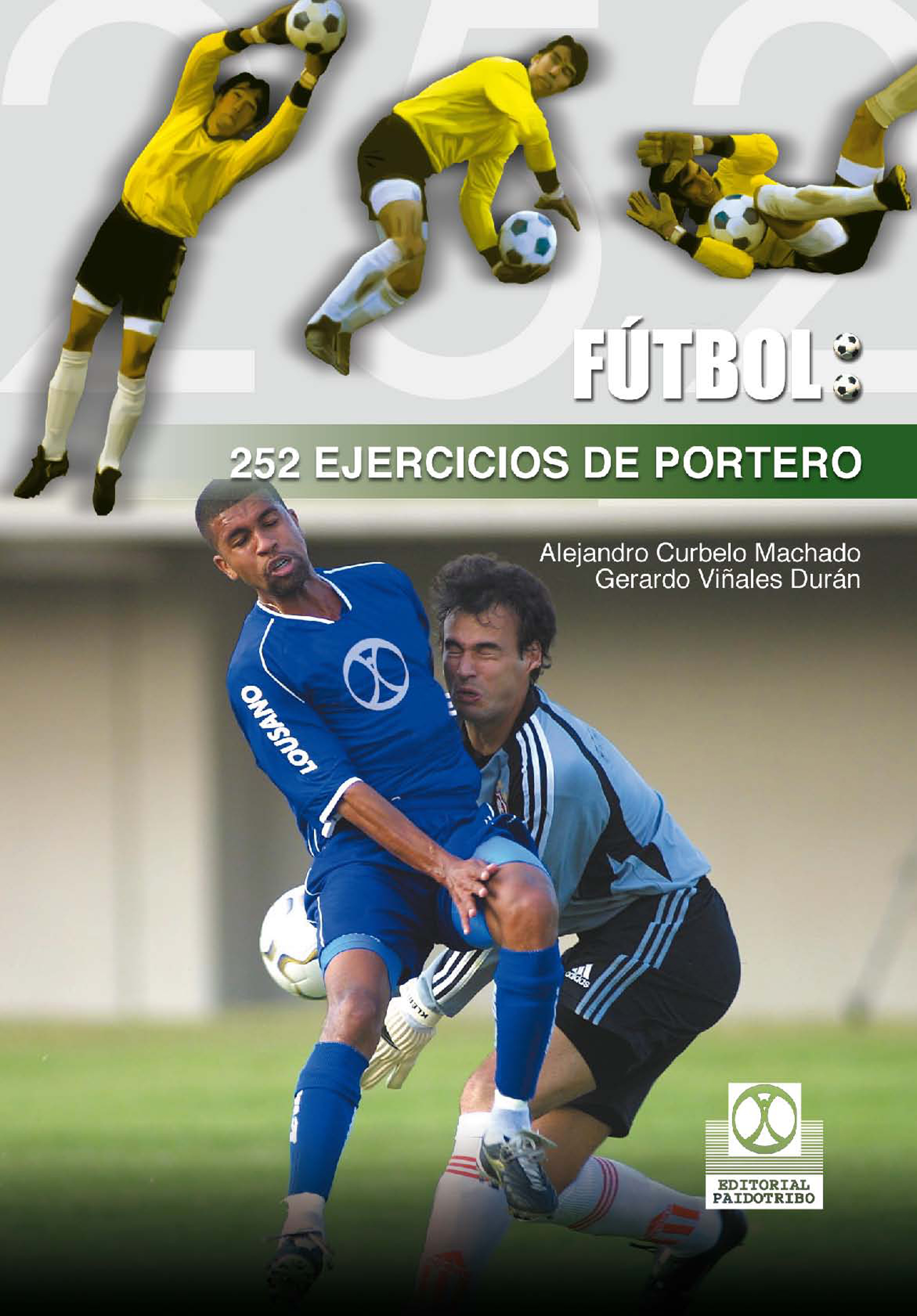 Обложка книги «252 ejercicios de portero»