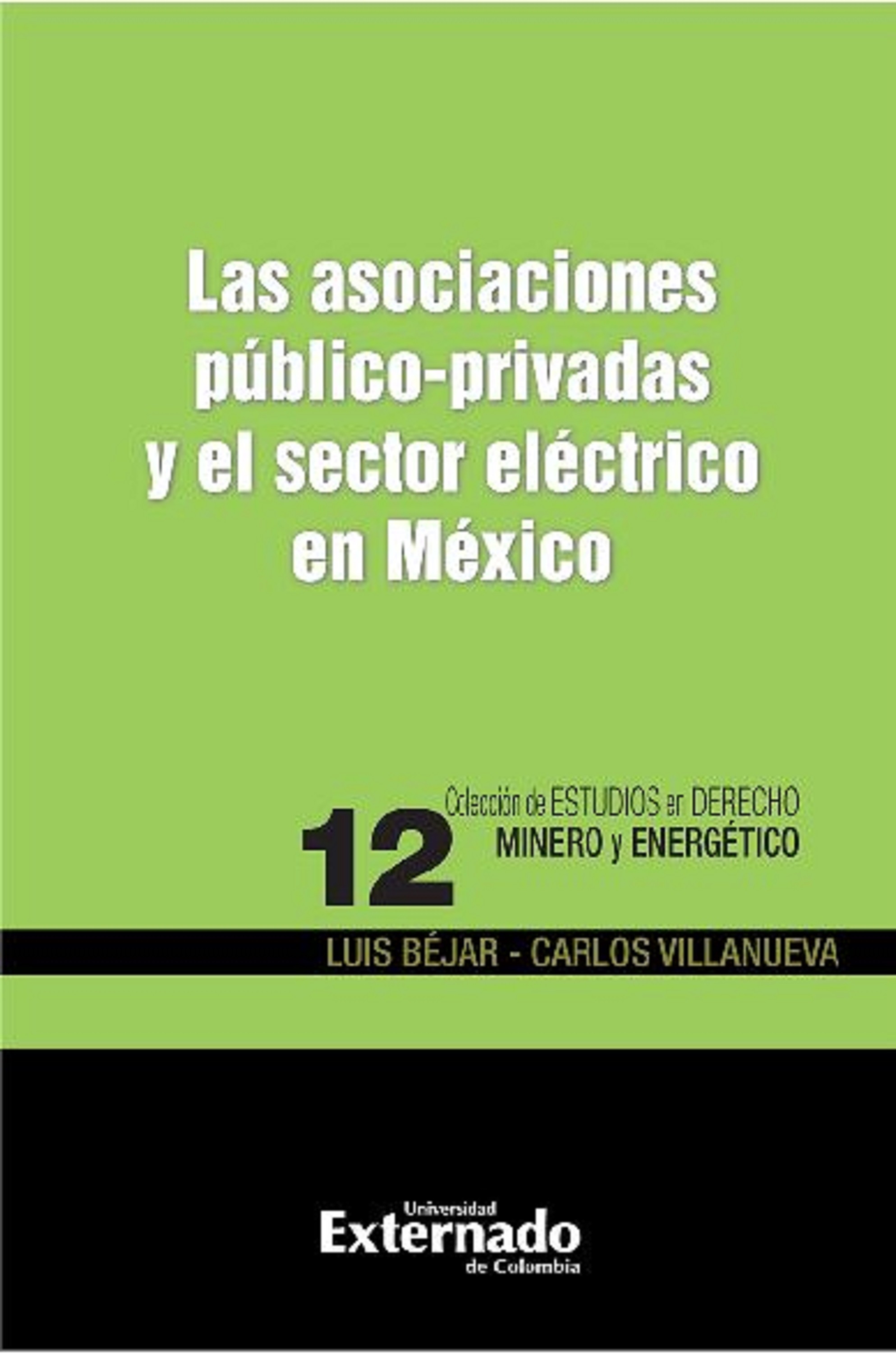 Обложка книги «Las asociaciones público-privadas y el sector eléctrico en México»